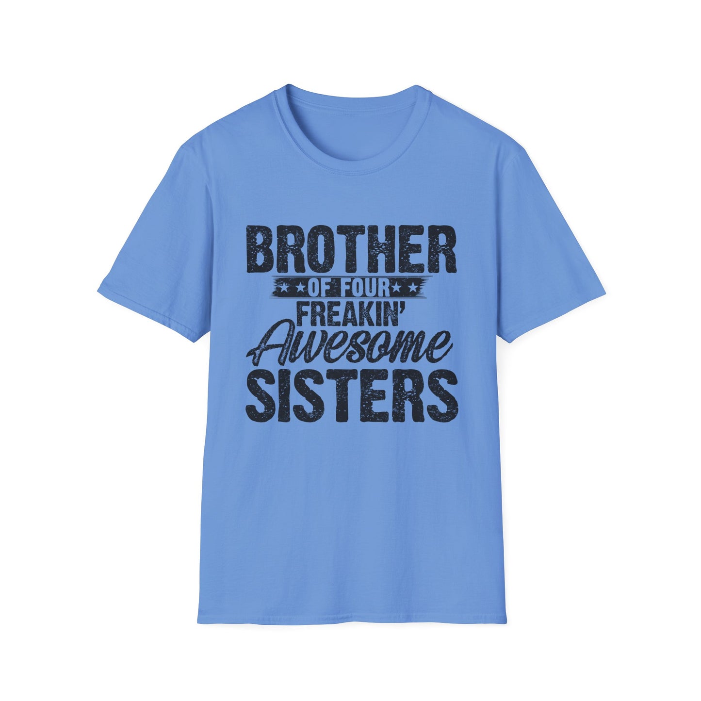 Brother of Four Freakin' Awesome Sisters
