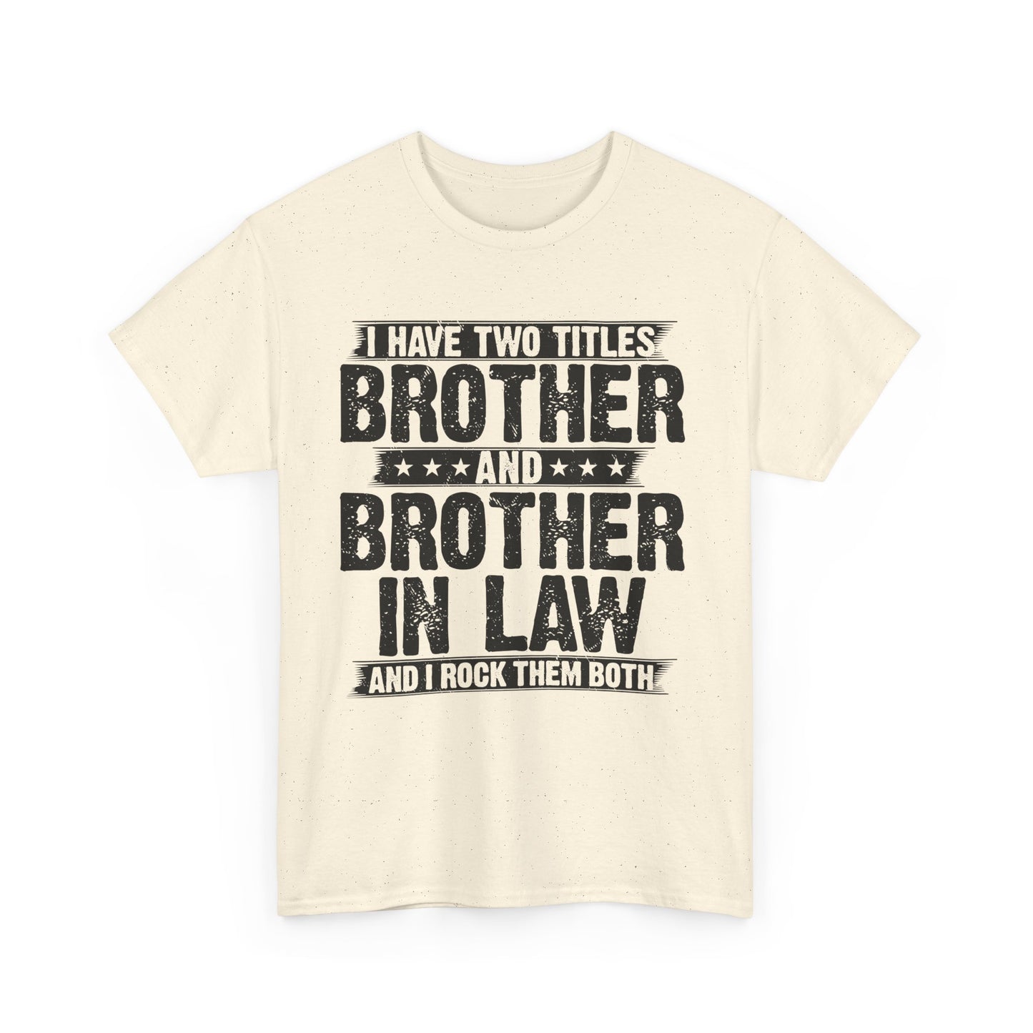 Funny Brother Gifts Men's Tee