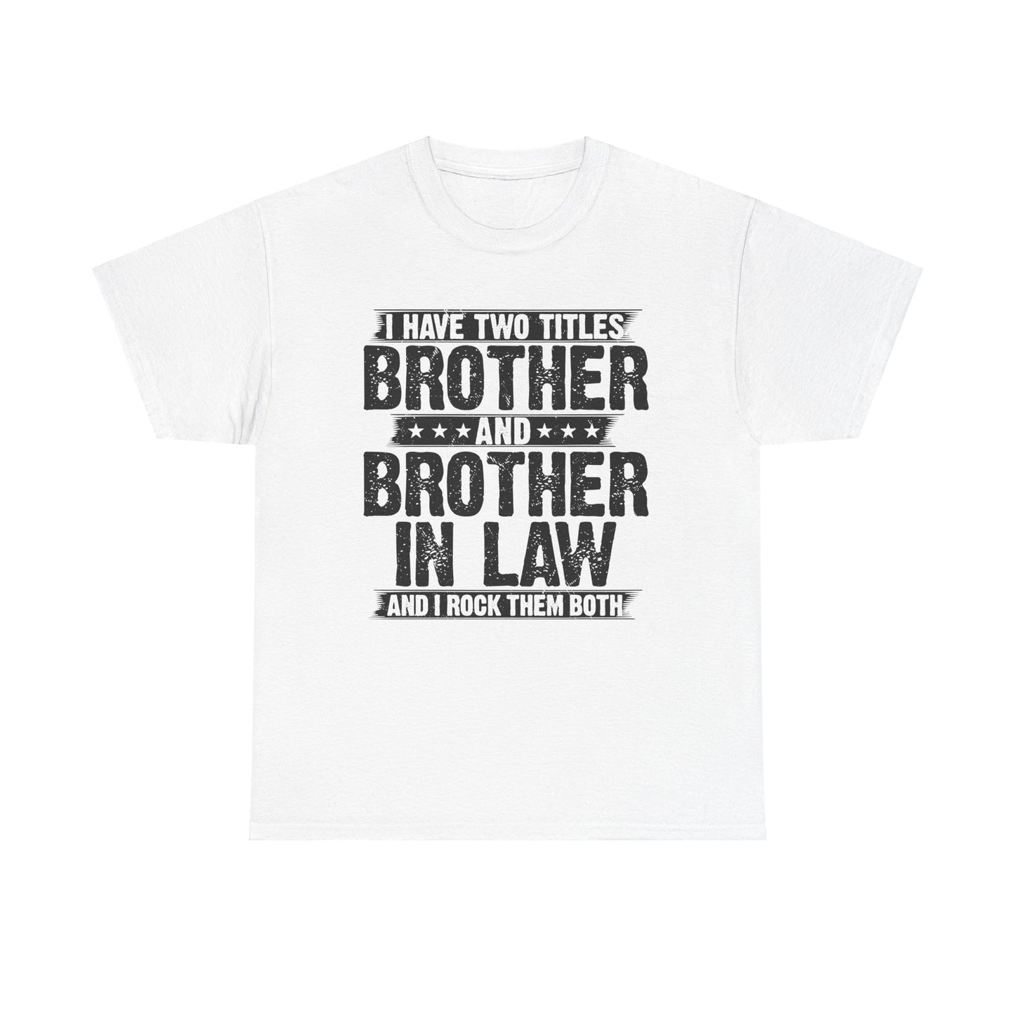 Funny Brother Gifts Men's Tee