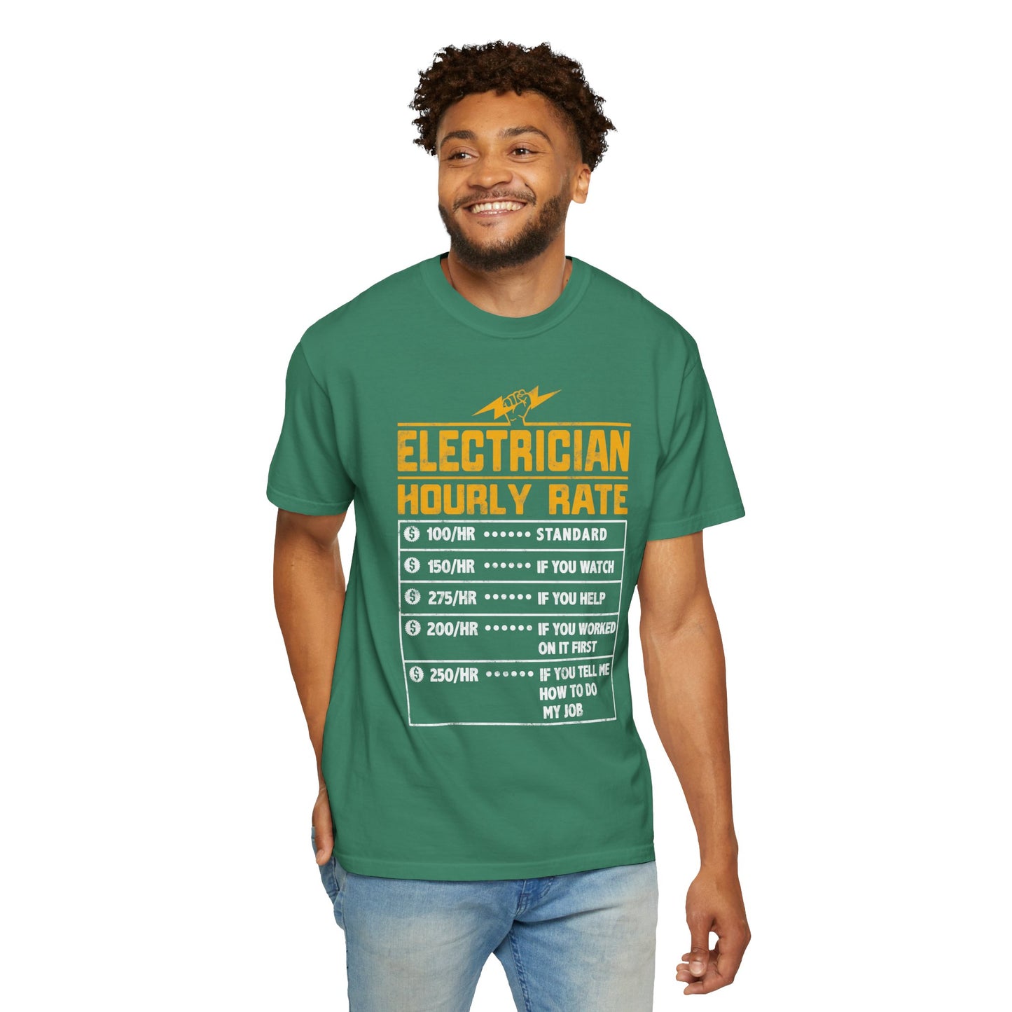 Electrician Hourly Rate Funny Humor Unisex Garment-Dyed T-shirt
