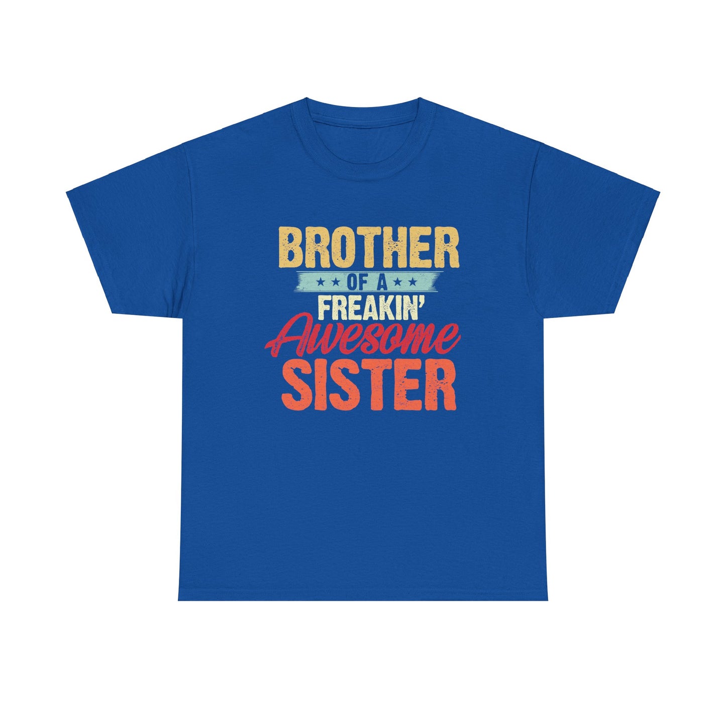 Brother of a Freakin' Awesome Sister gifts Funny Brother T-Shirt