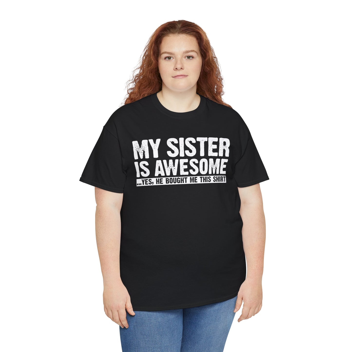 My Sister is Awesome Funny Sister Gift T-Shirt