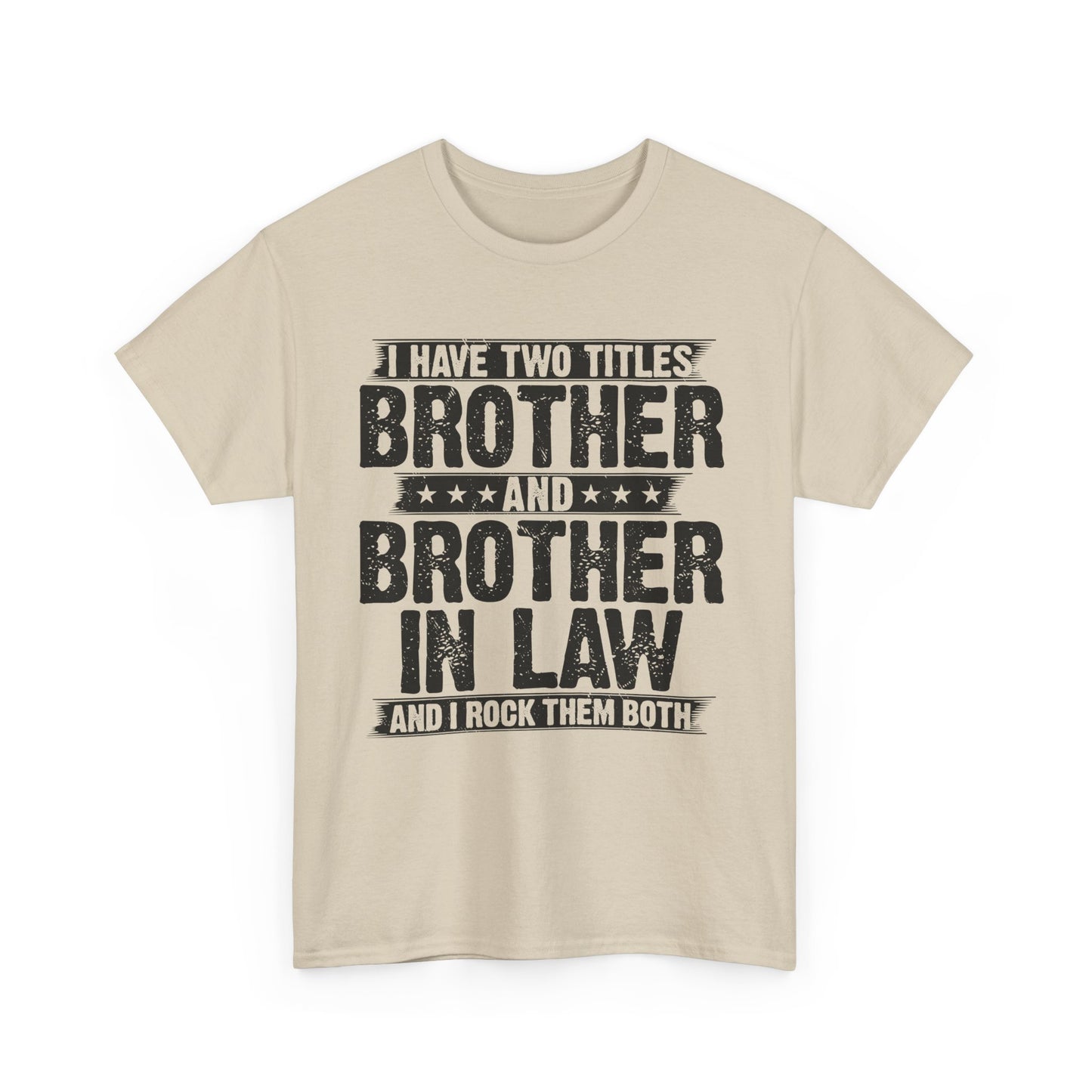 Funny Brother Gifts Men's Tee
