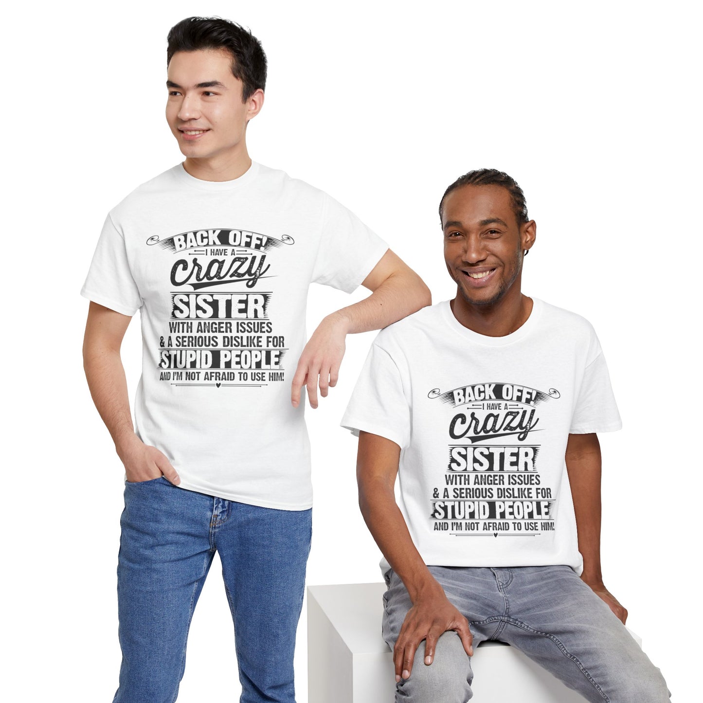 Back Off I Have A Crazy Sisters Brothers Funny Family Gifts