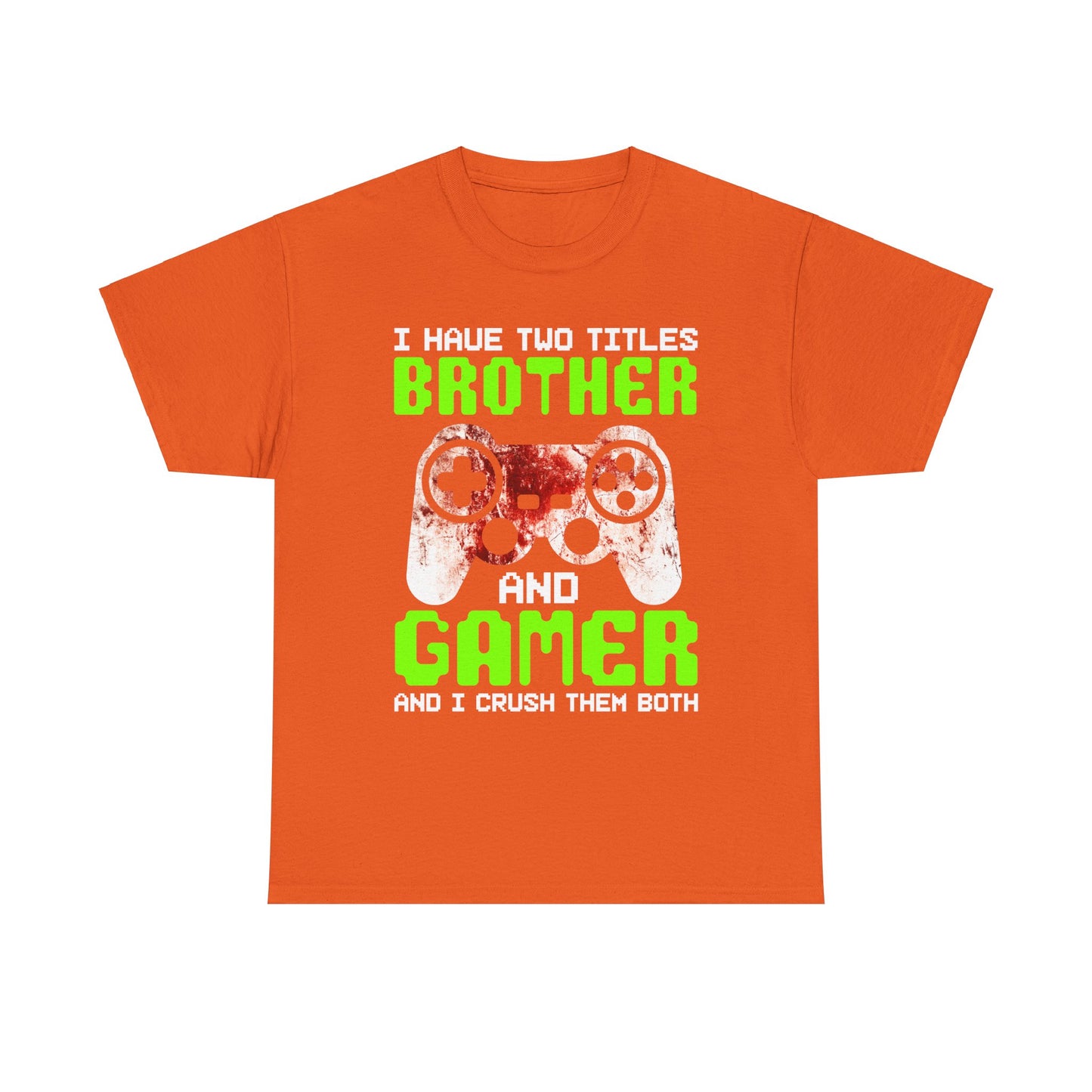 Gamer Mens T-Shirt - I Have Two Titles Brother and Gamer Father's Day Gifts