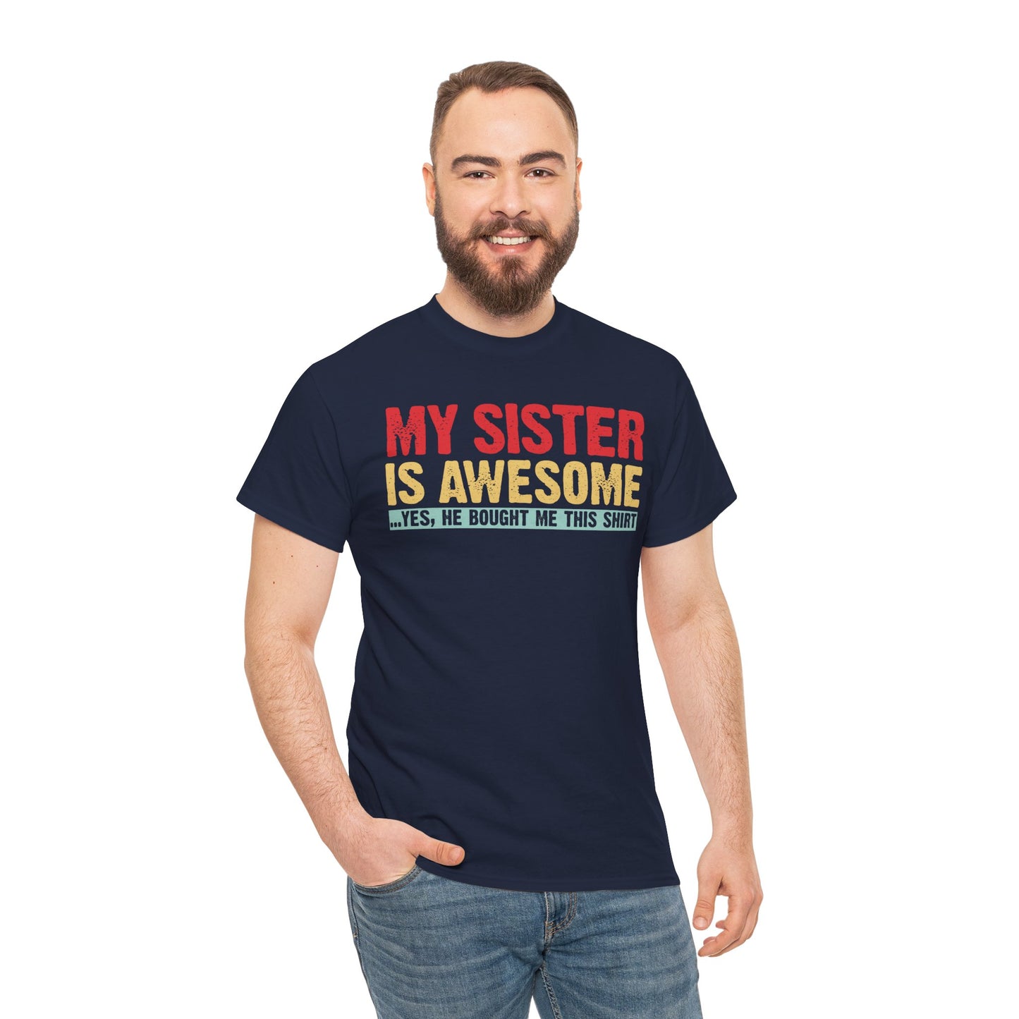 Vintage My Sister is Awesome Funny Sister Lovers Brother Gift T-Shirt