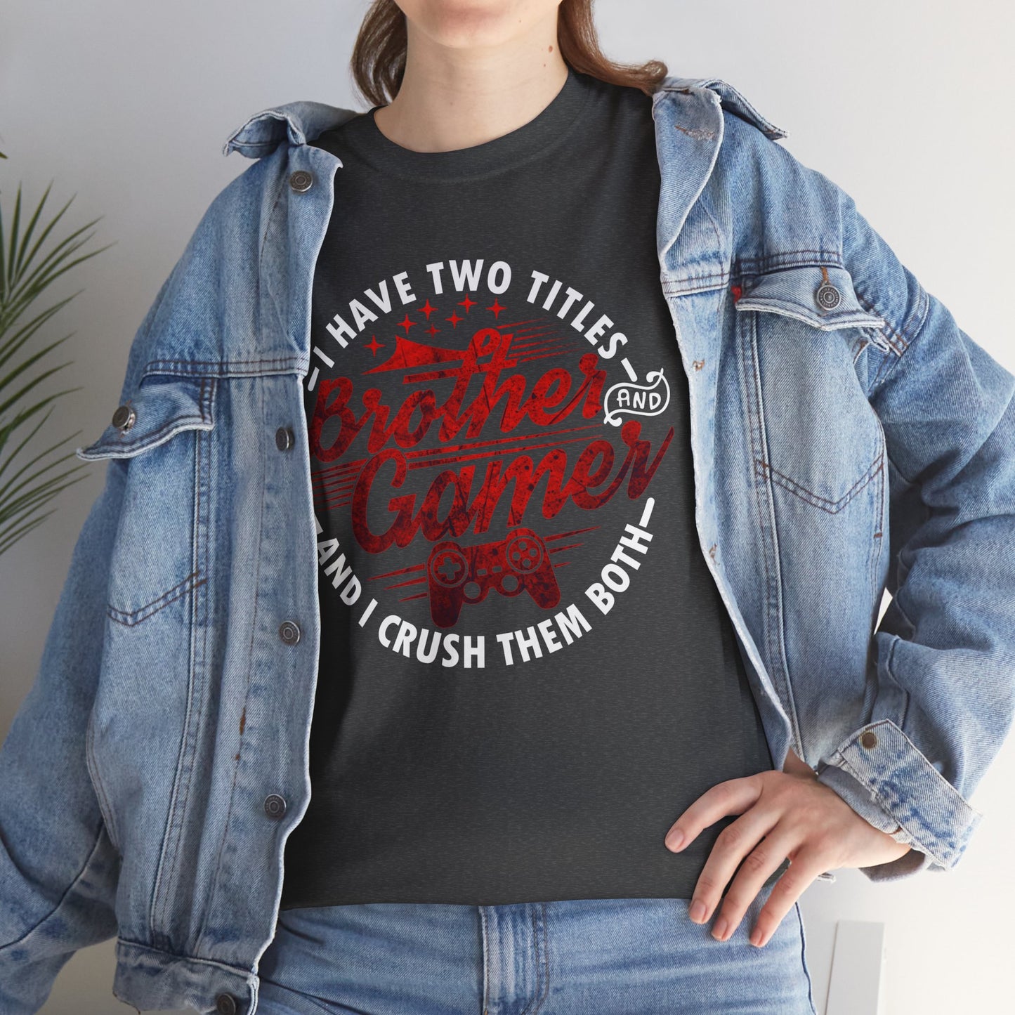 Gamer Men's T-Shirt - I Have Two Titles Brother
