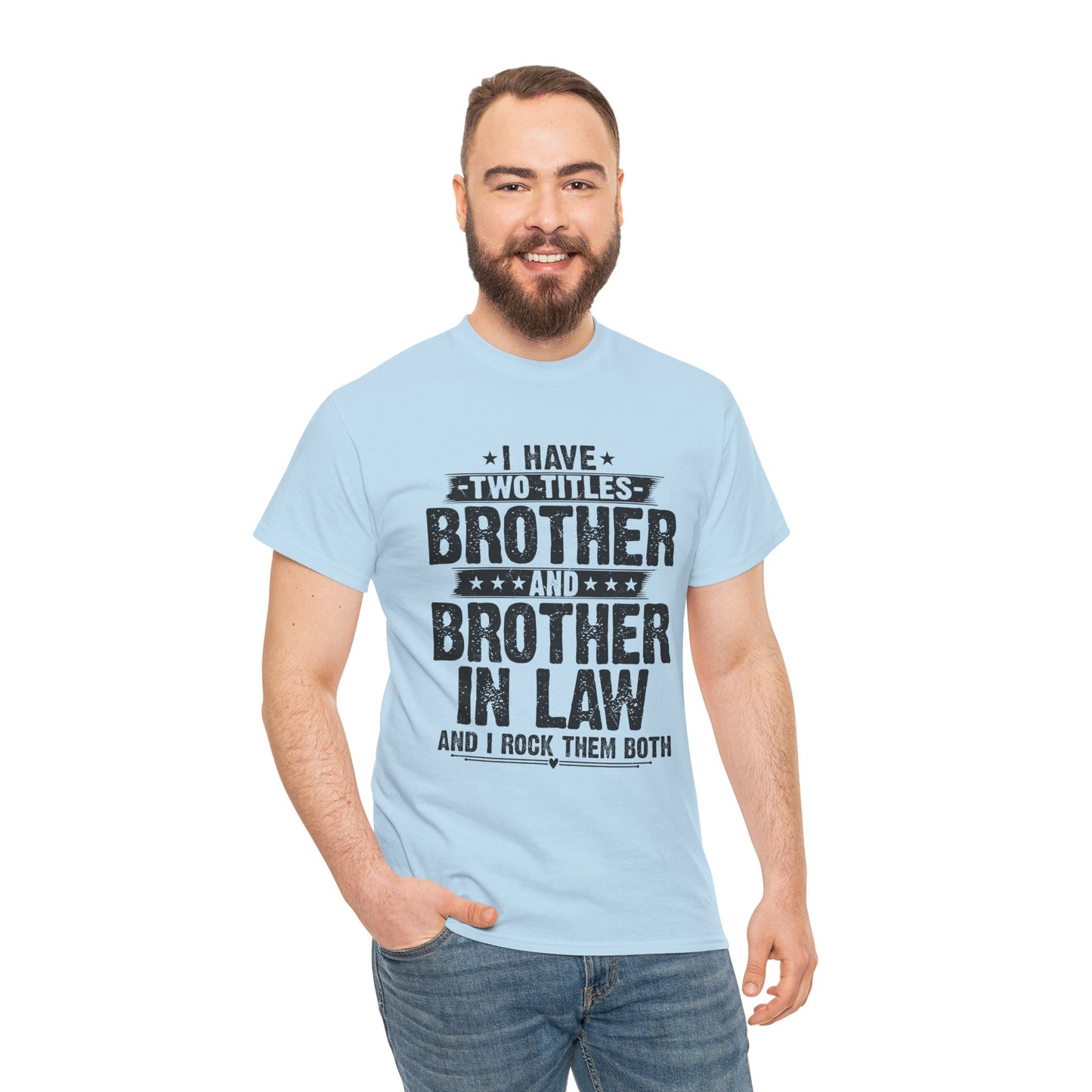 Funny Fathers Day Brother Men's Tee