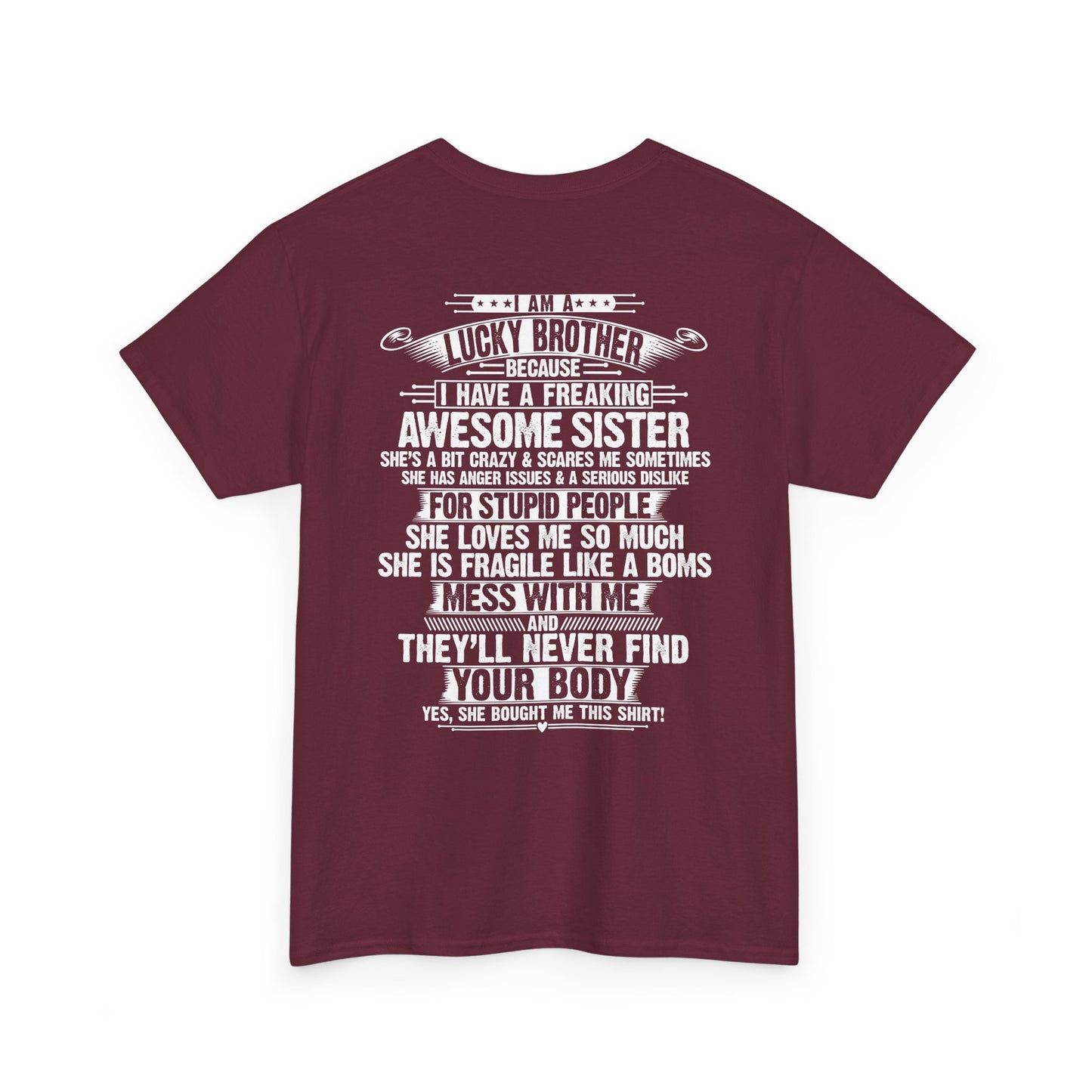 I Am A Lucky Brother Christmas Gift For Brother Unisex Heavy Cotton Tee