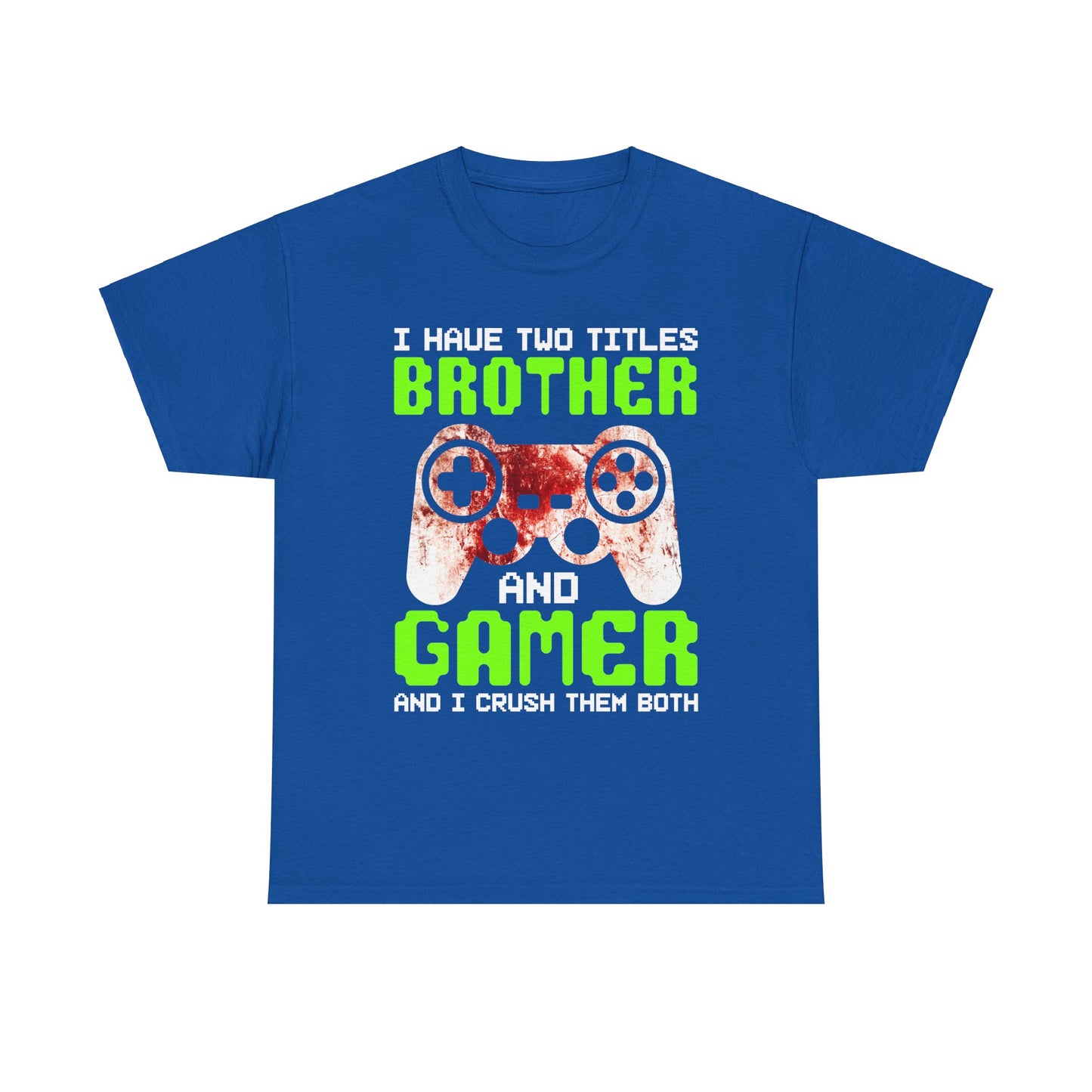 Gamer Mens T-Shirt - I Have Two Titles Brother and Gamer Father's Day Gifts