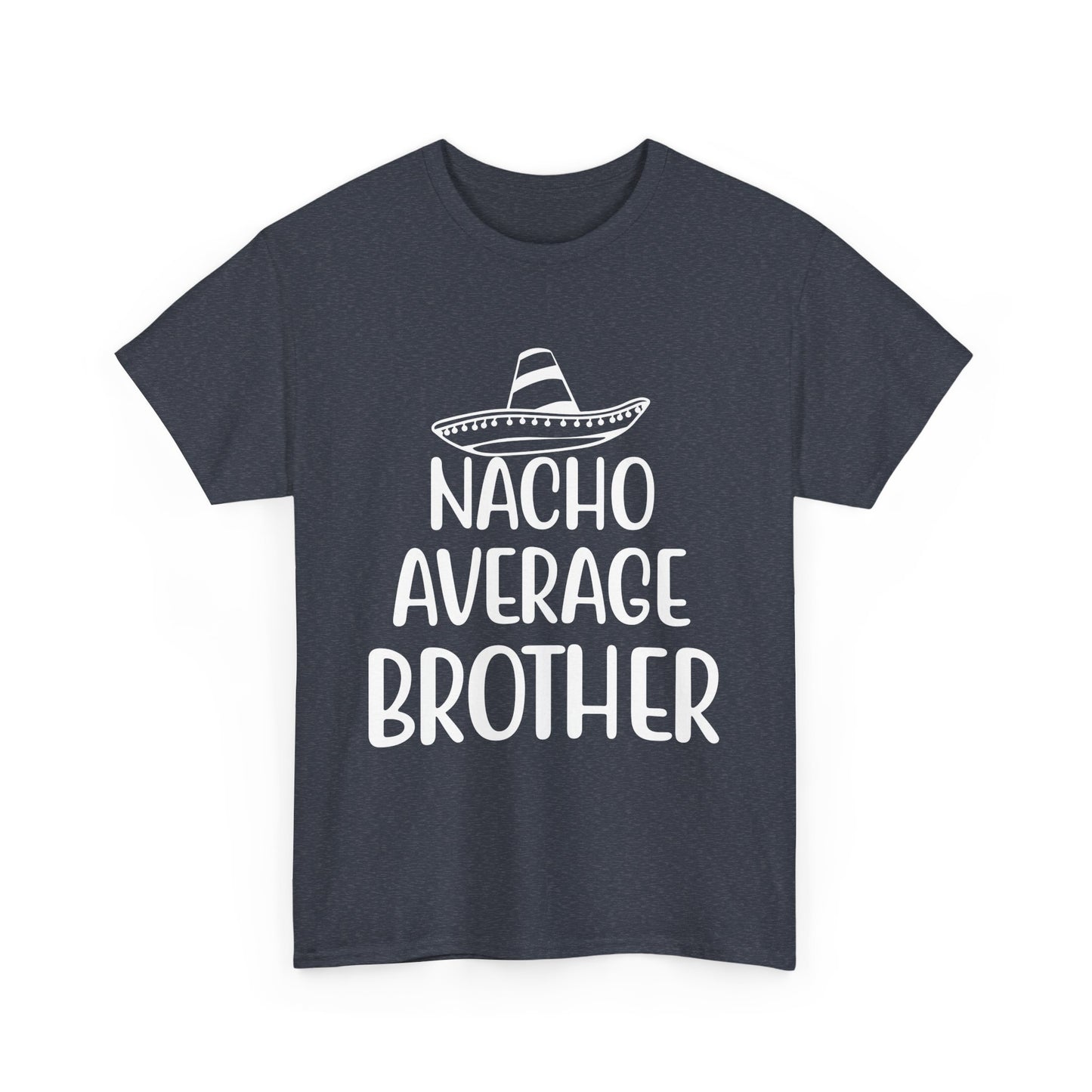 Nacho Brother Funny Cinco de Mayo Men's Tee