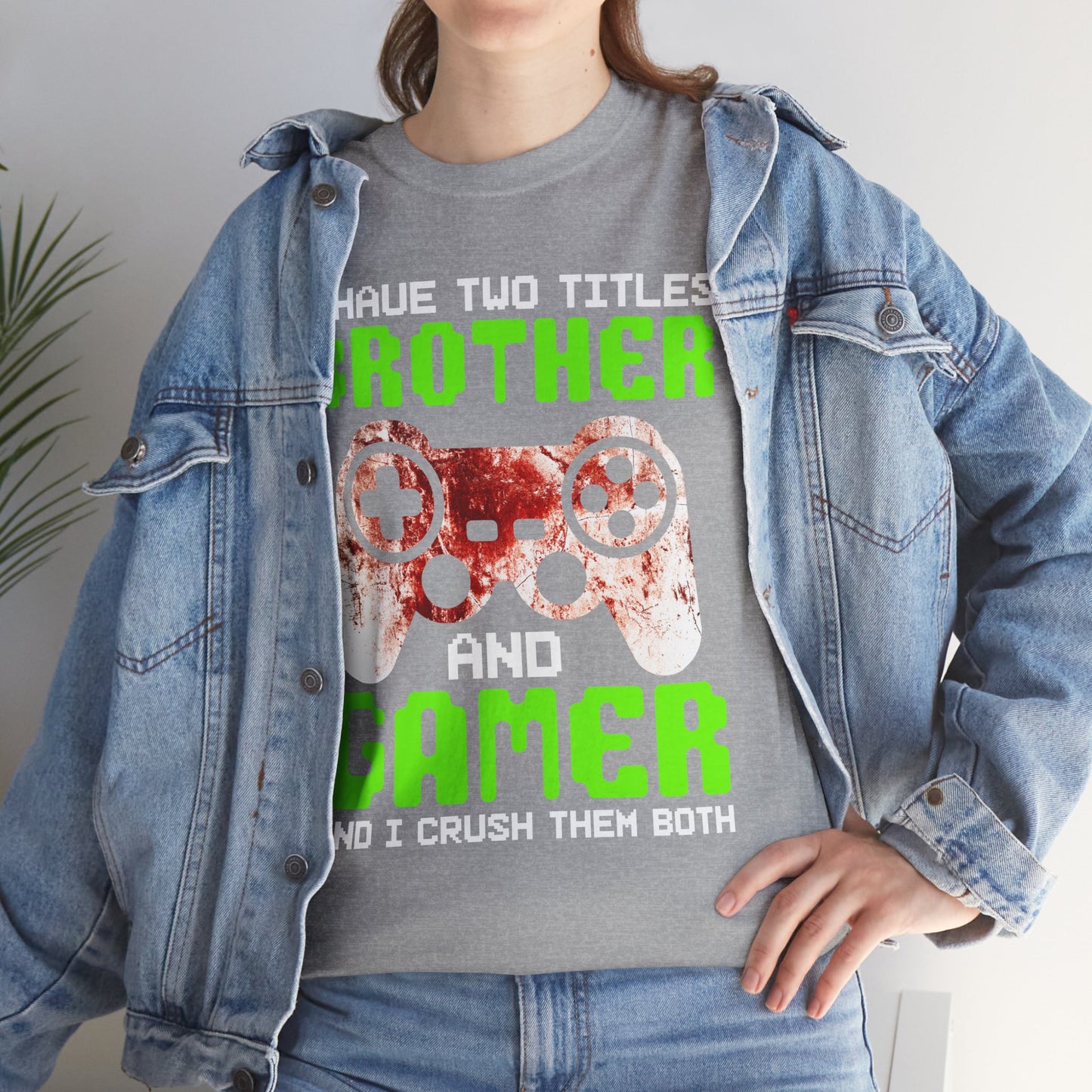 Gamer Mens T-Shirt - I Have Two Titles Brother and Gamer Father's Day Gifts