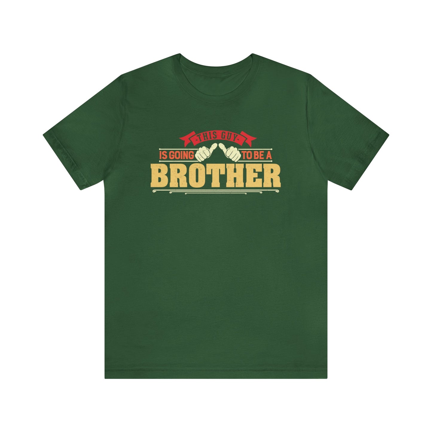 This is Guy going to be a Brother Unisex Jersey Short Sleeve Tee