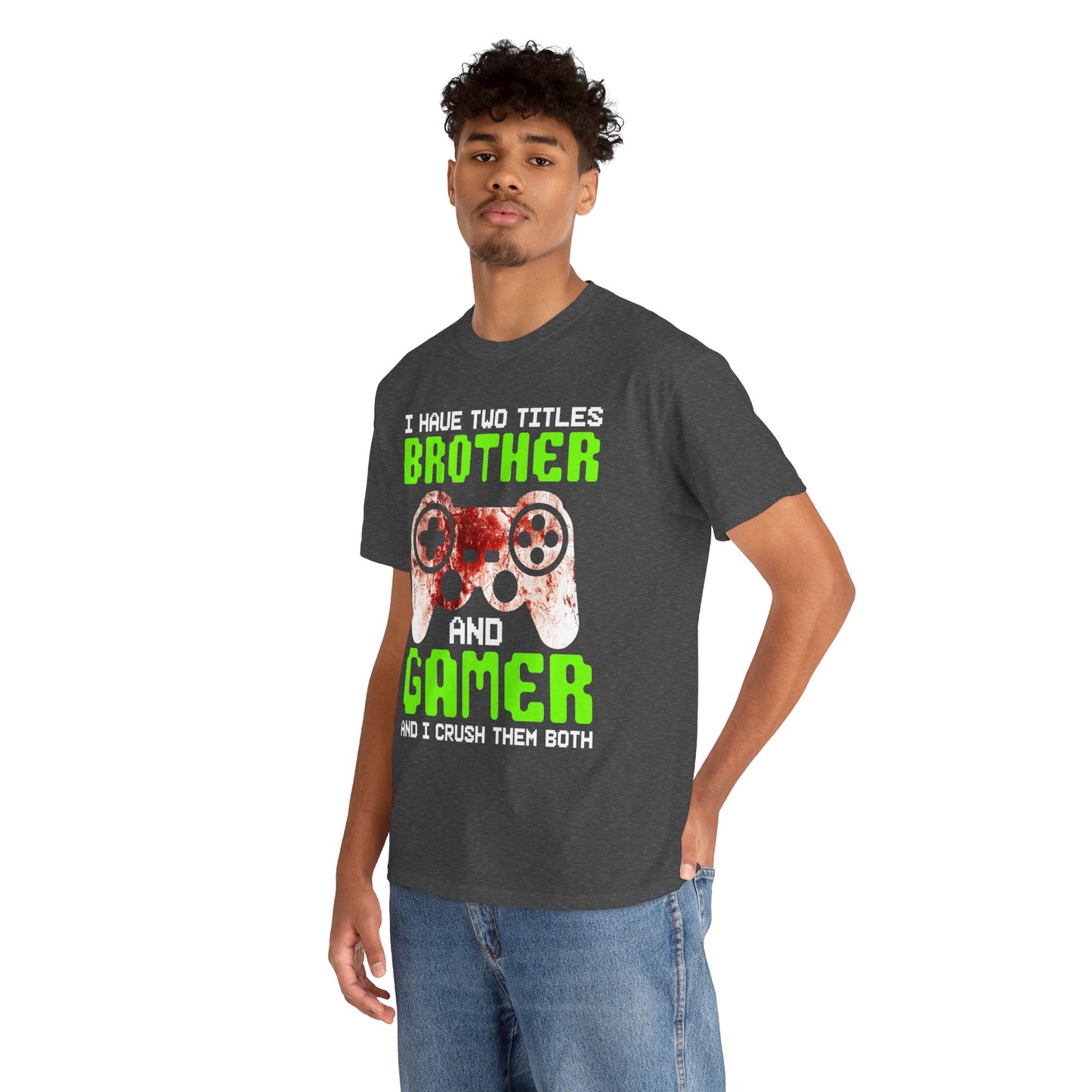 Gamer Mens T-Shirt - I Have Two Titles Brother and Gamer Father's Day Gifts