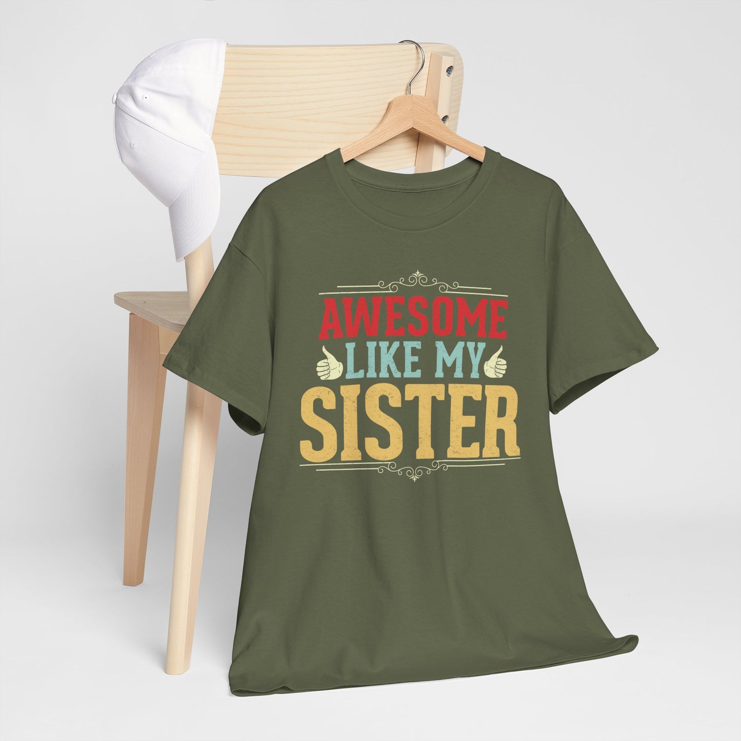 Awesome Like My Sister Birthday Gift