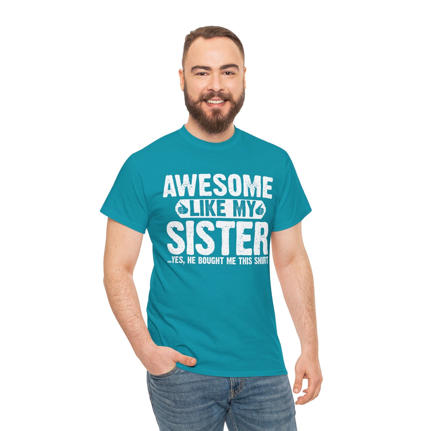 Awesome Like My Sister Funny Brother Gift T-Shirt