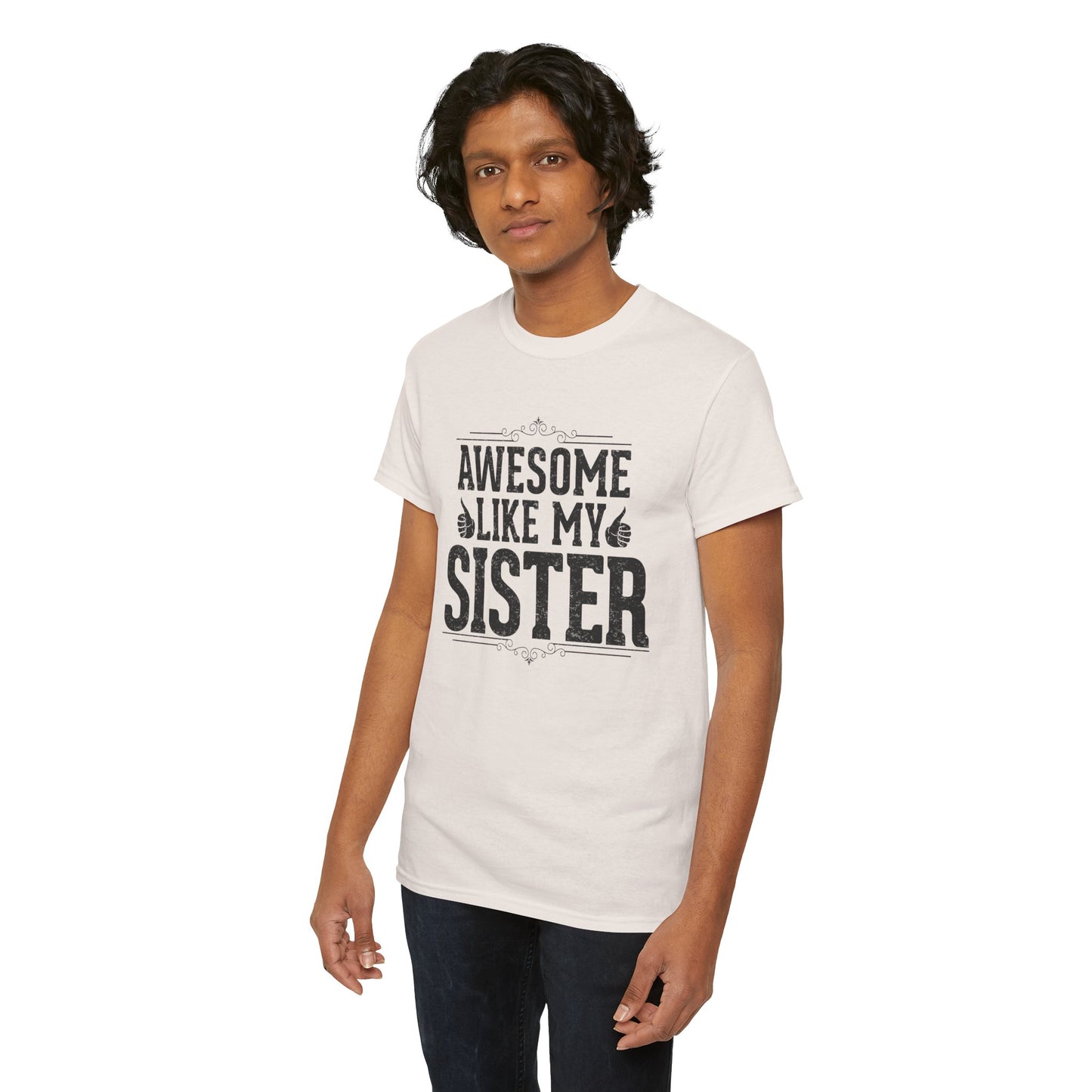 Awesome Like My Sister Funny Fathers Day For Mens Brother T-Shirt