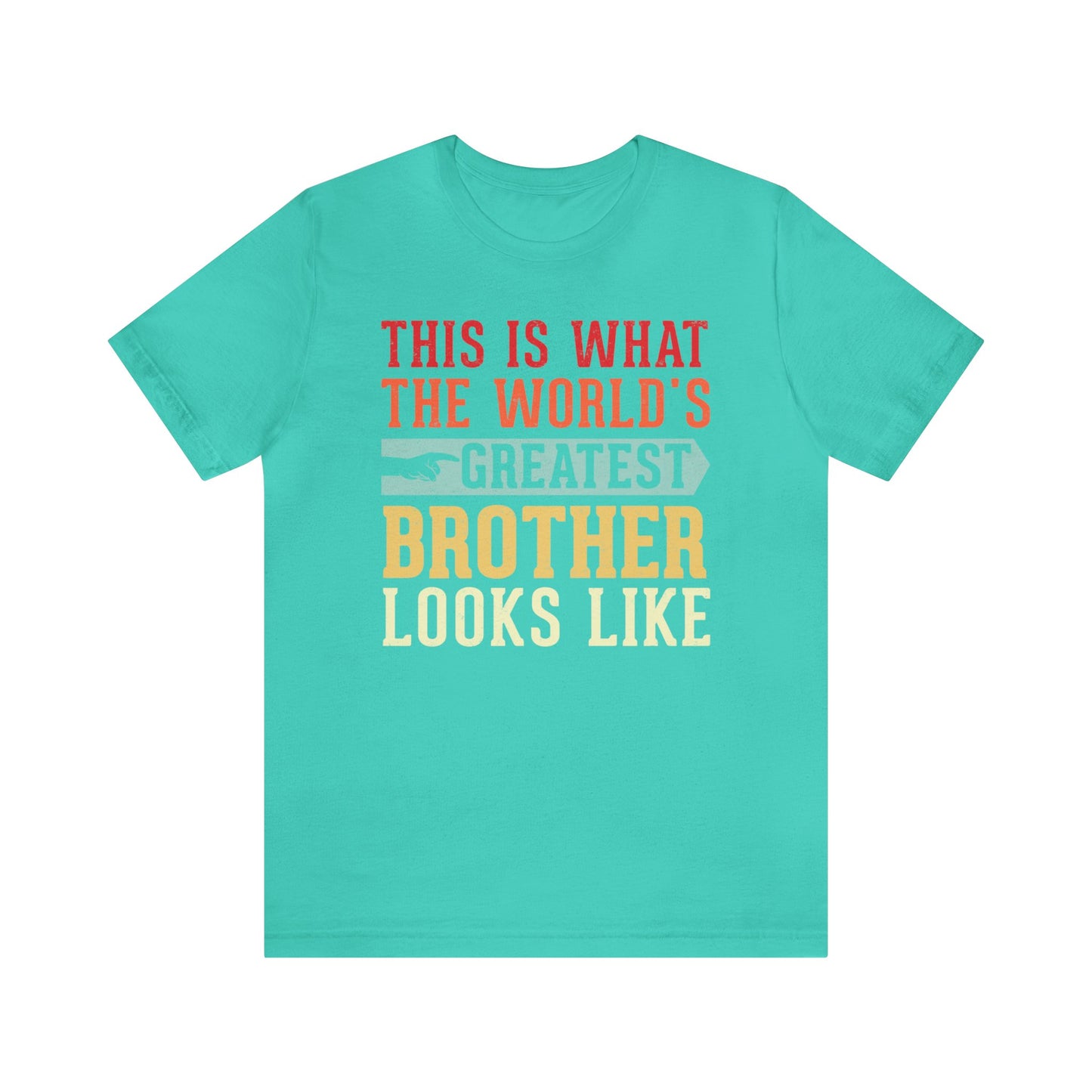 The World's Greatest Brother Looks Like Unisex Jersey Short Sleeve Tee