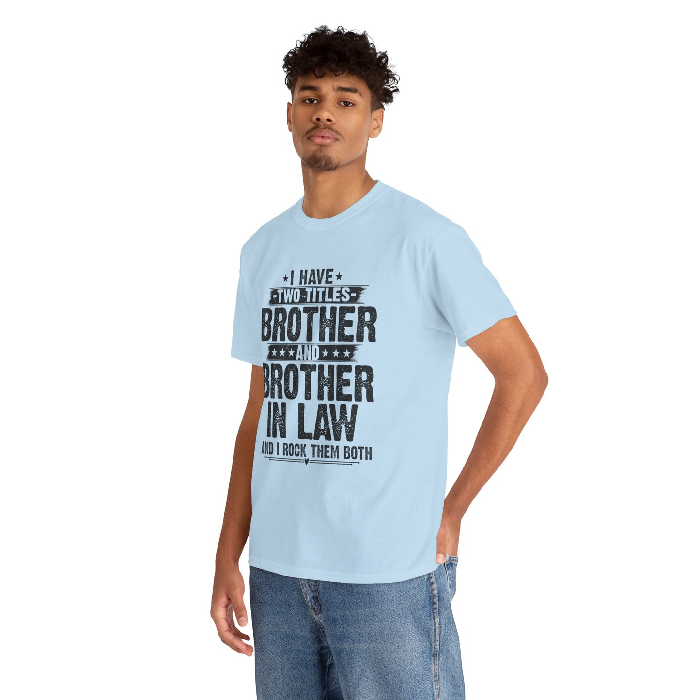Funny Fathers Day Brother Men's Tee