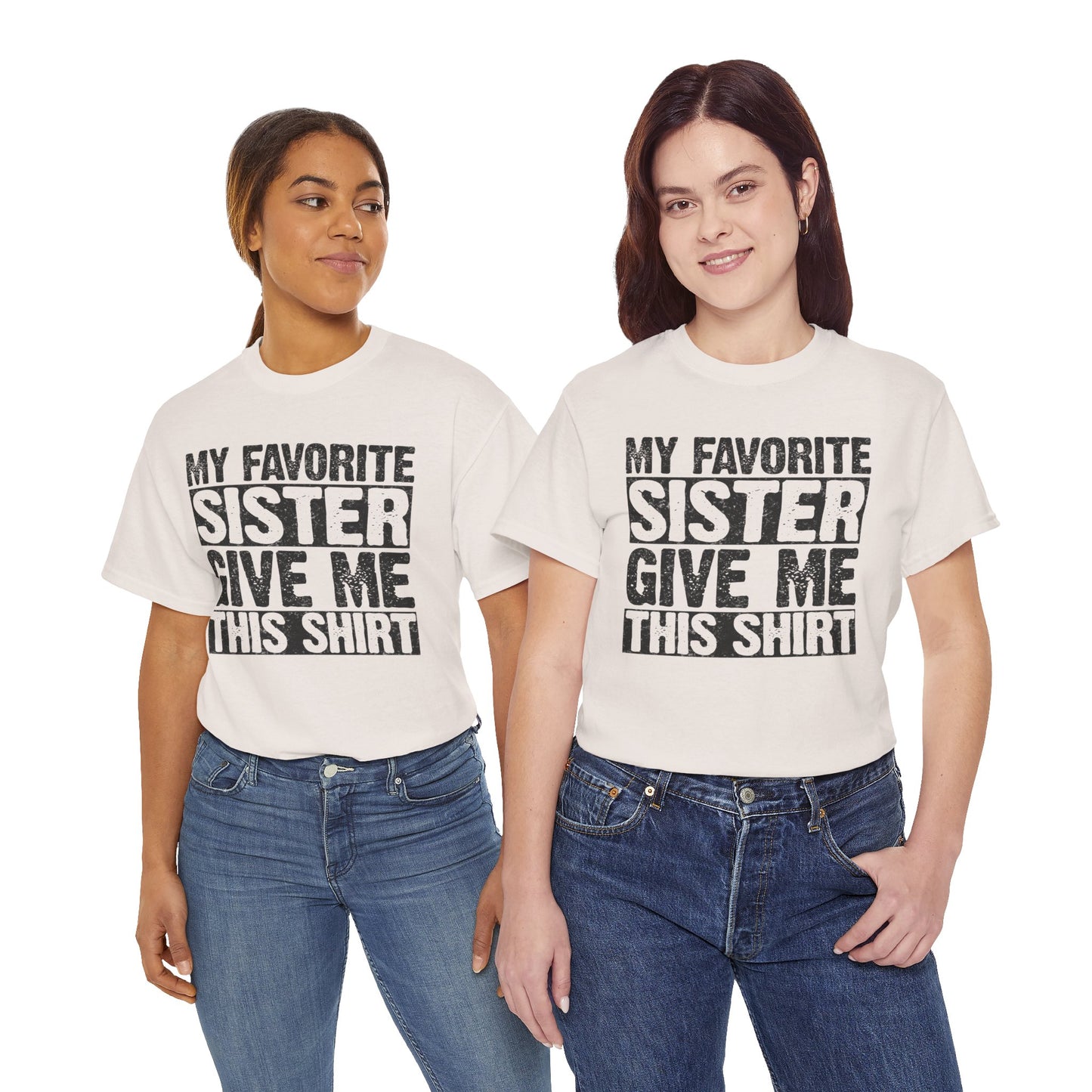 My Favorite Sister Give Me This Shirt Funny Gifts for Brother