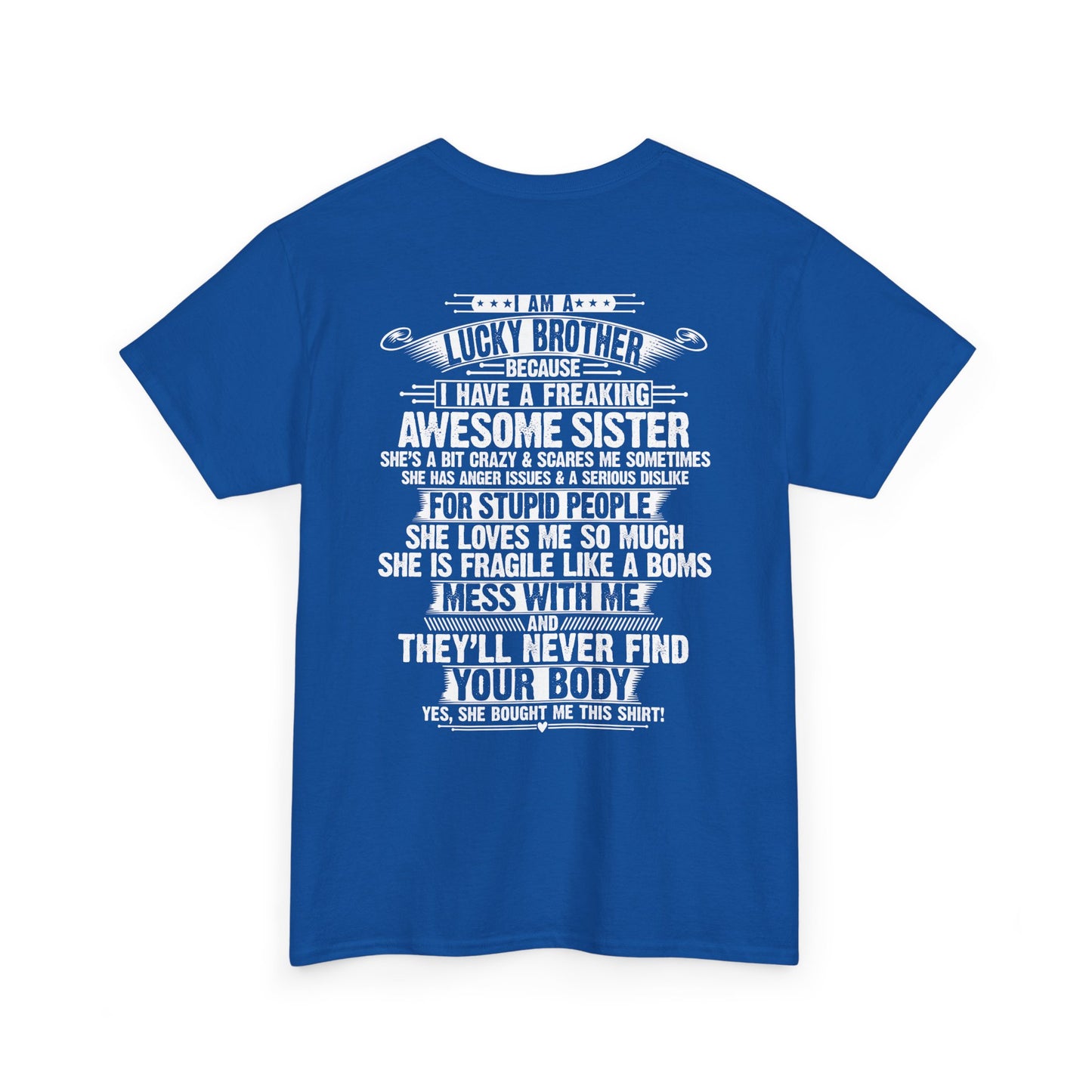 I Am A Lucky Brother Christmas Gift For Brother Unisex Heavy Cotton Tee