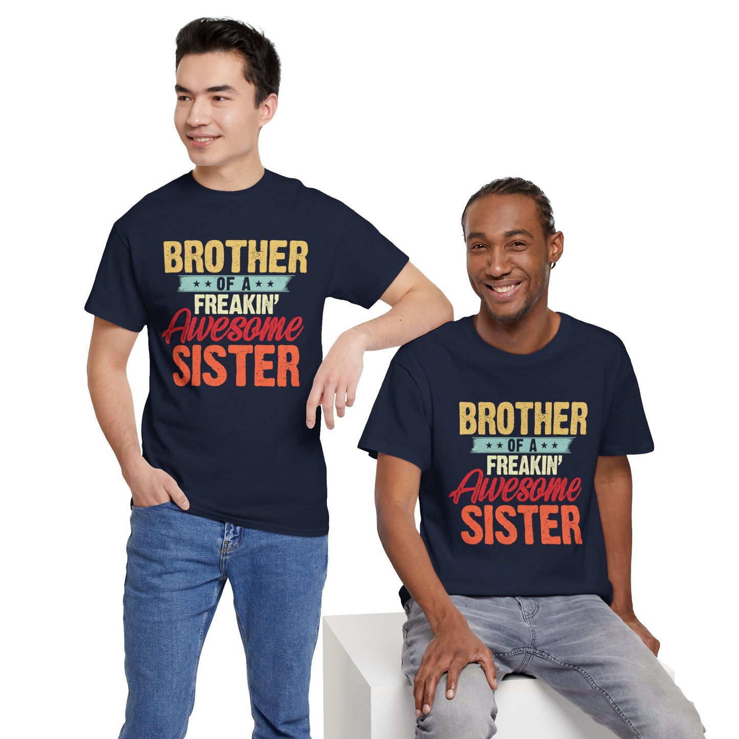Brother of a Freakin' Awesome Sister gifts Funny Brother T-Shirt