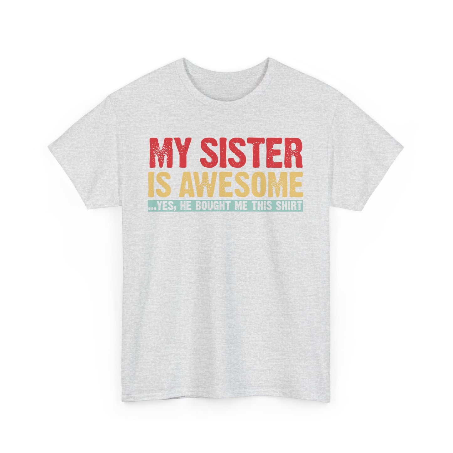 Vintage My Sister is Awesome Funny Sister Lovers Brother Gift T-Shirt