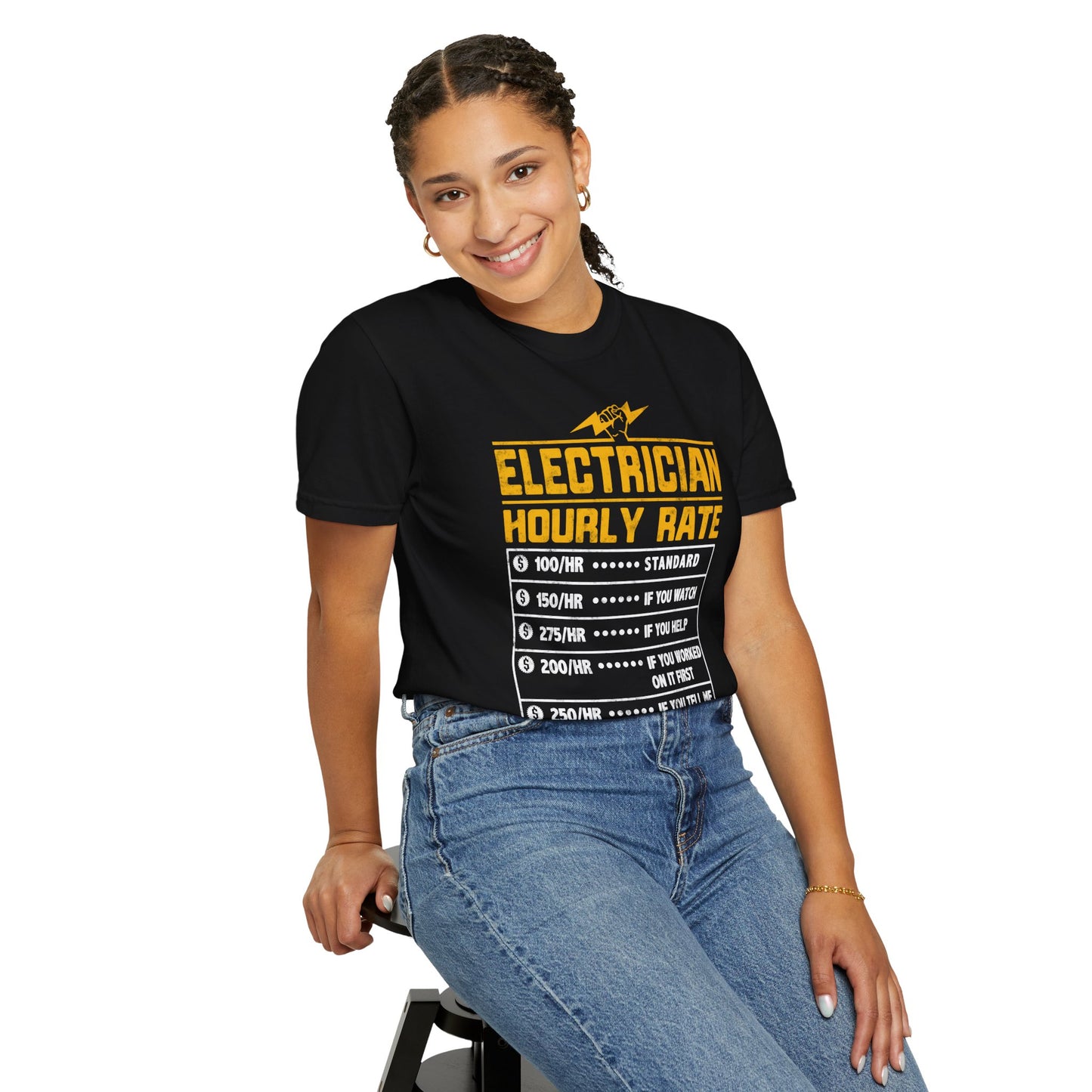 Electrician Hourly Rate Funny Humor Unisex Garment-Dyed T-shirt