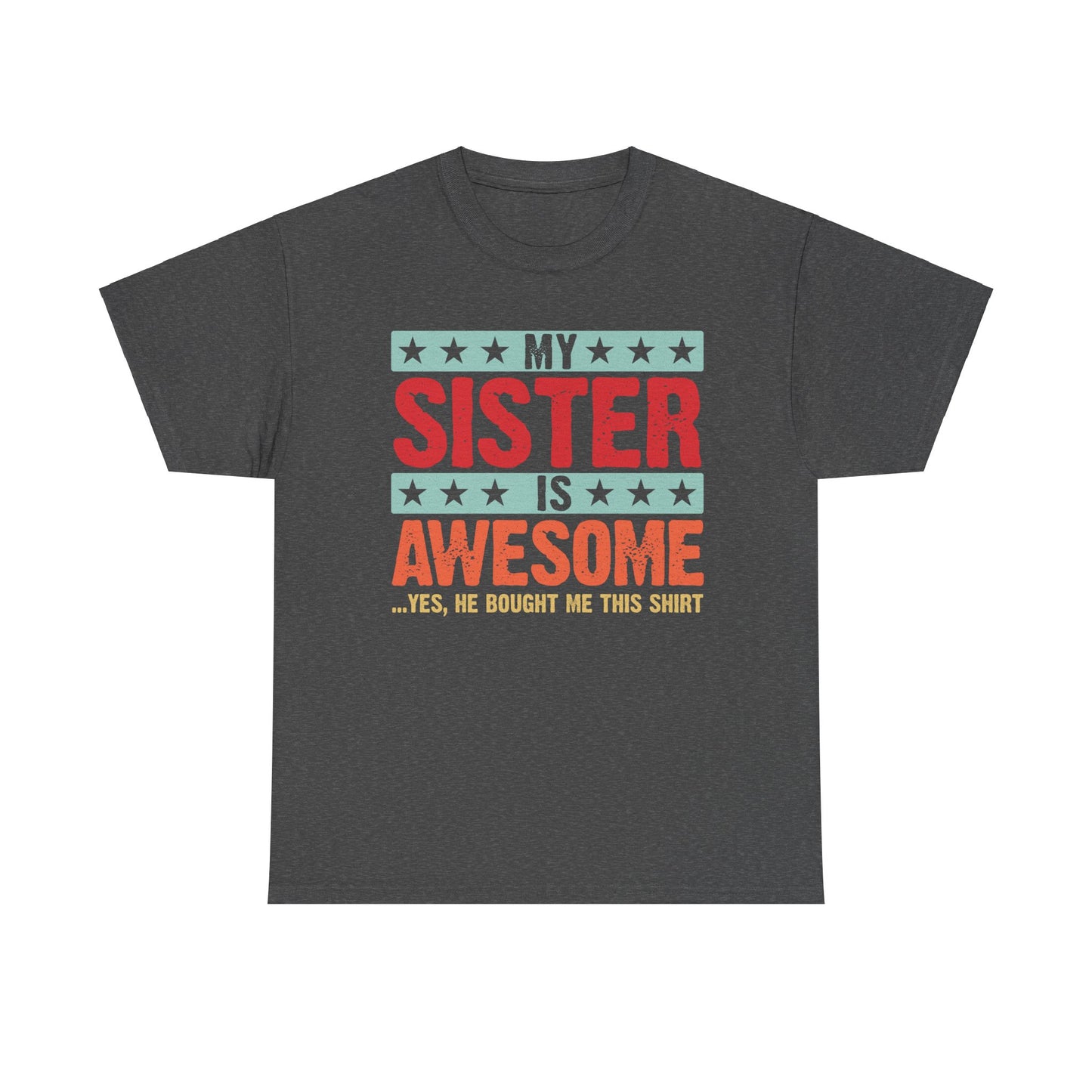 Retro Style My Sister is Awesome Funny Sister Lovers Brother Gift T-Shirt
