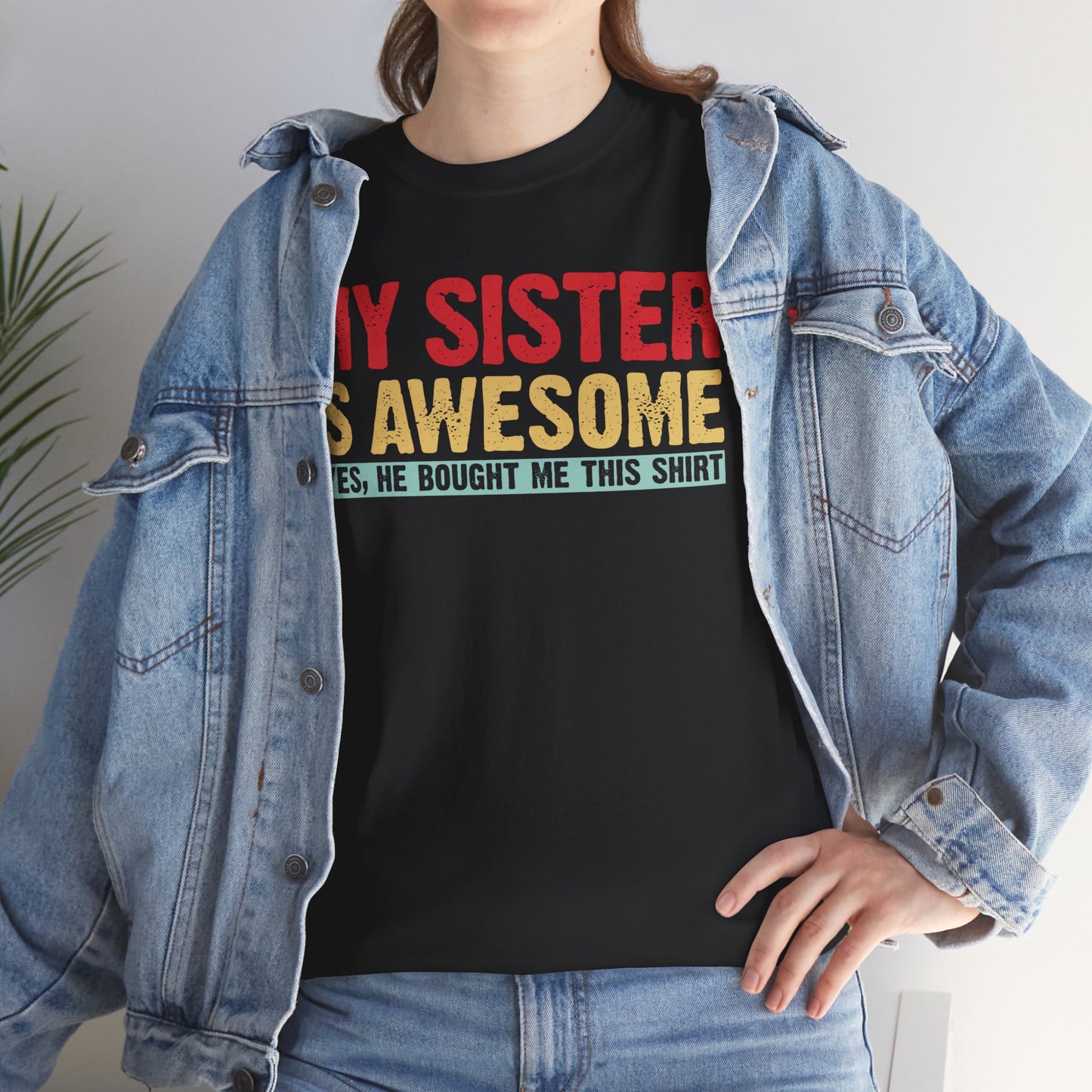 Vintage My Sister is Awesome Funny Sister Lovers Brother Gift T-Shirt