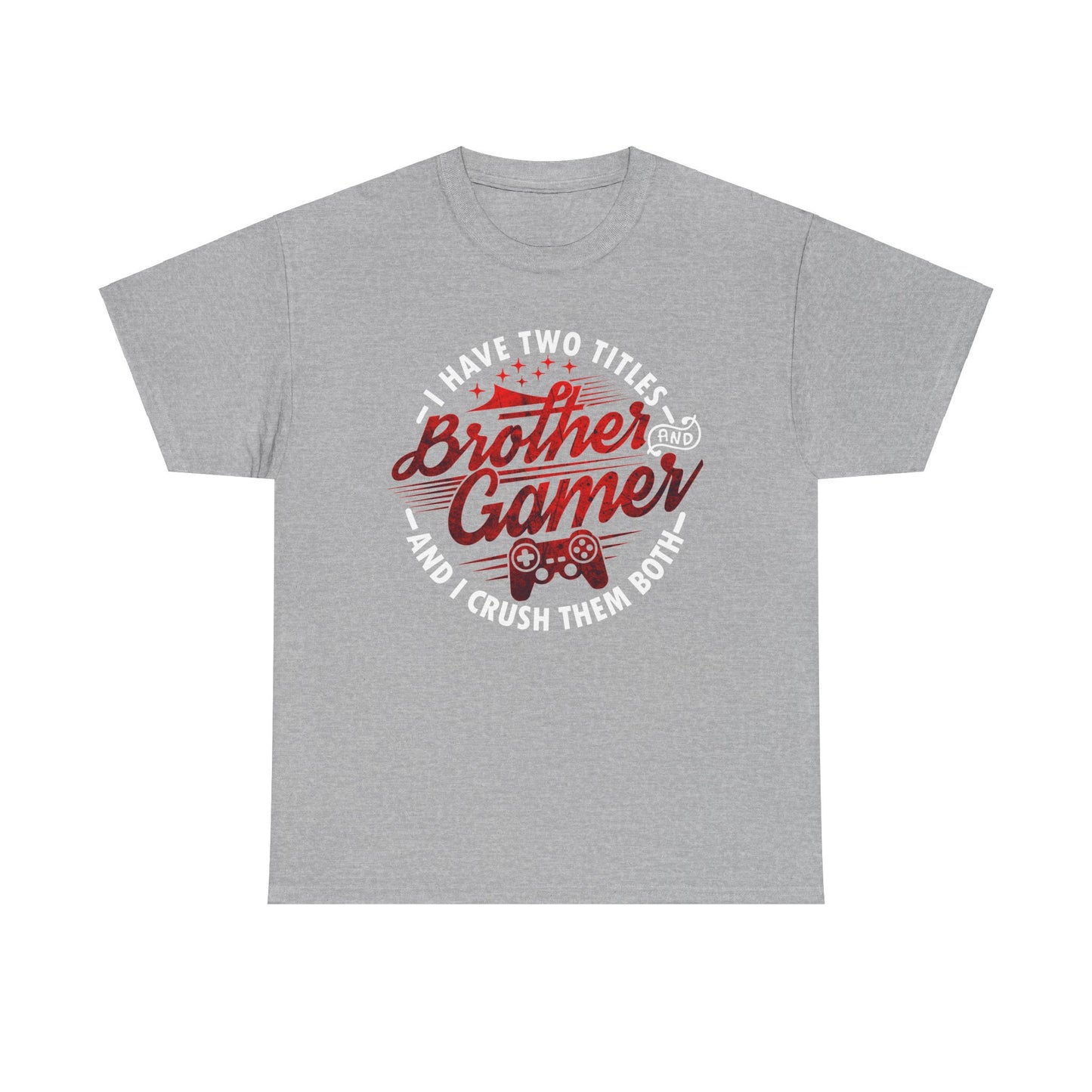 Gamer Men's T-Shirt - I Have Two Titles Brother