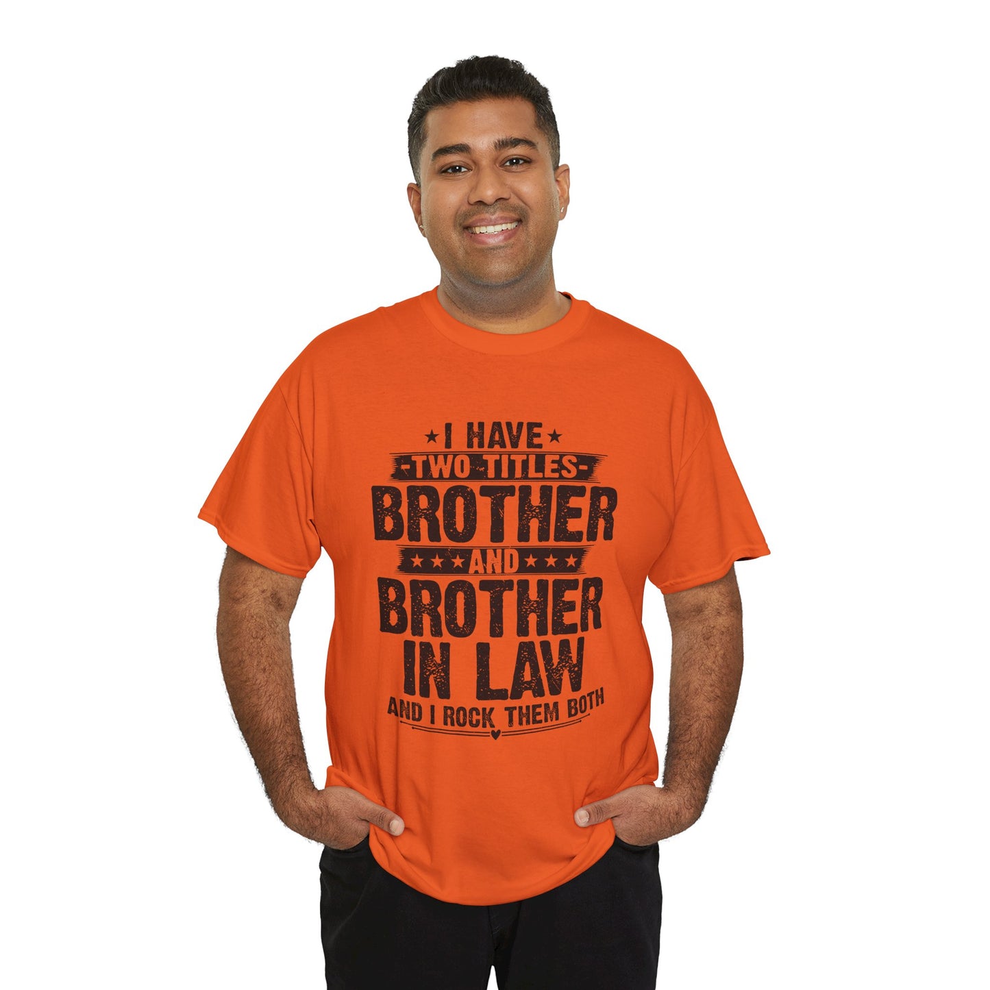 Funny Fathers Day Brother Men's Tee
