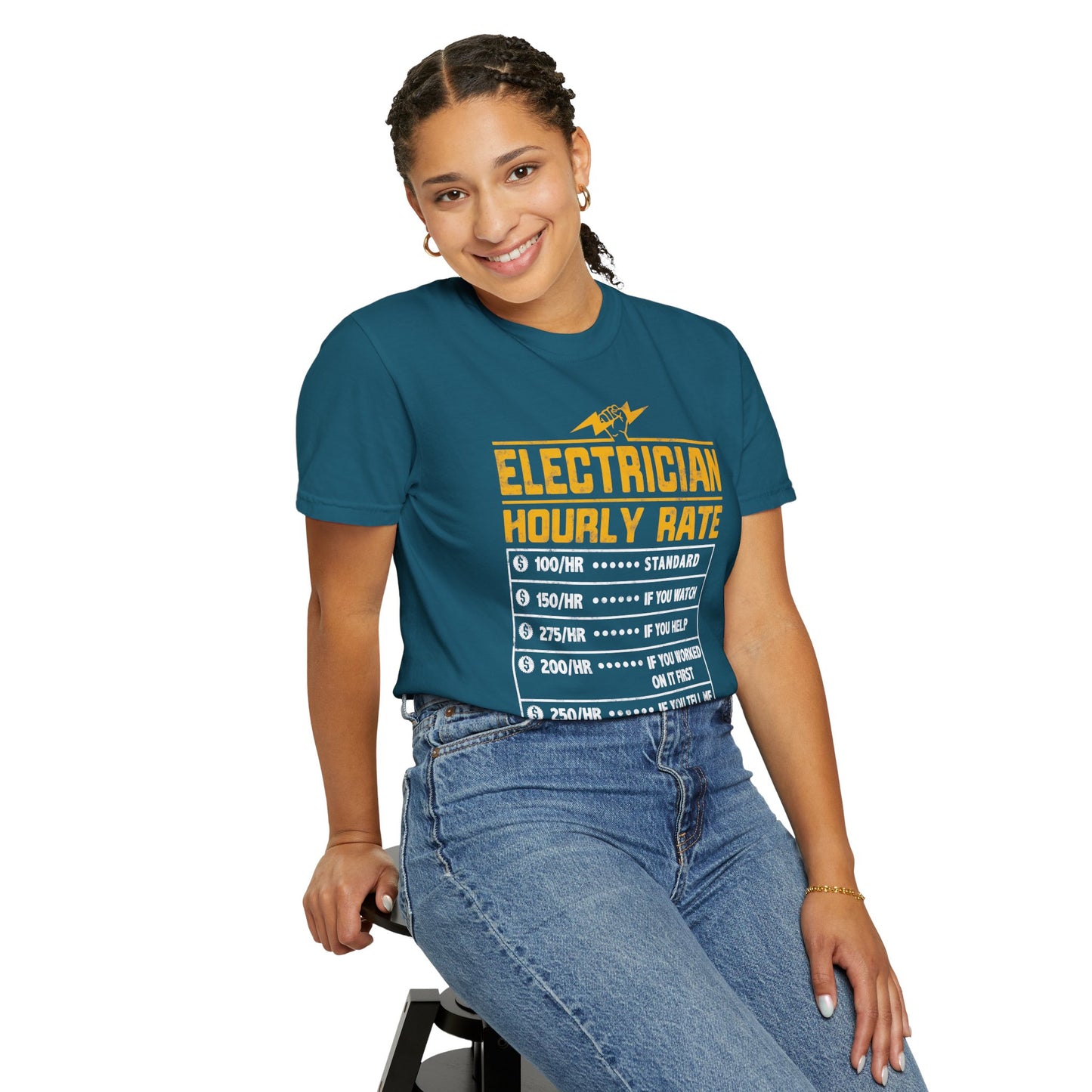 Electrician Hourly Rate Funny Humor Unisex Garment-Dyed T-shirt