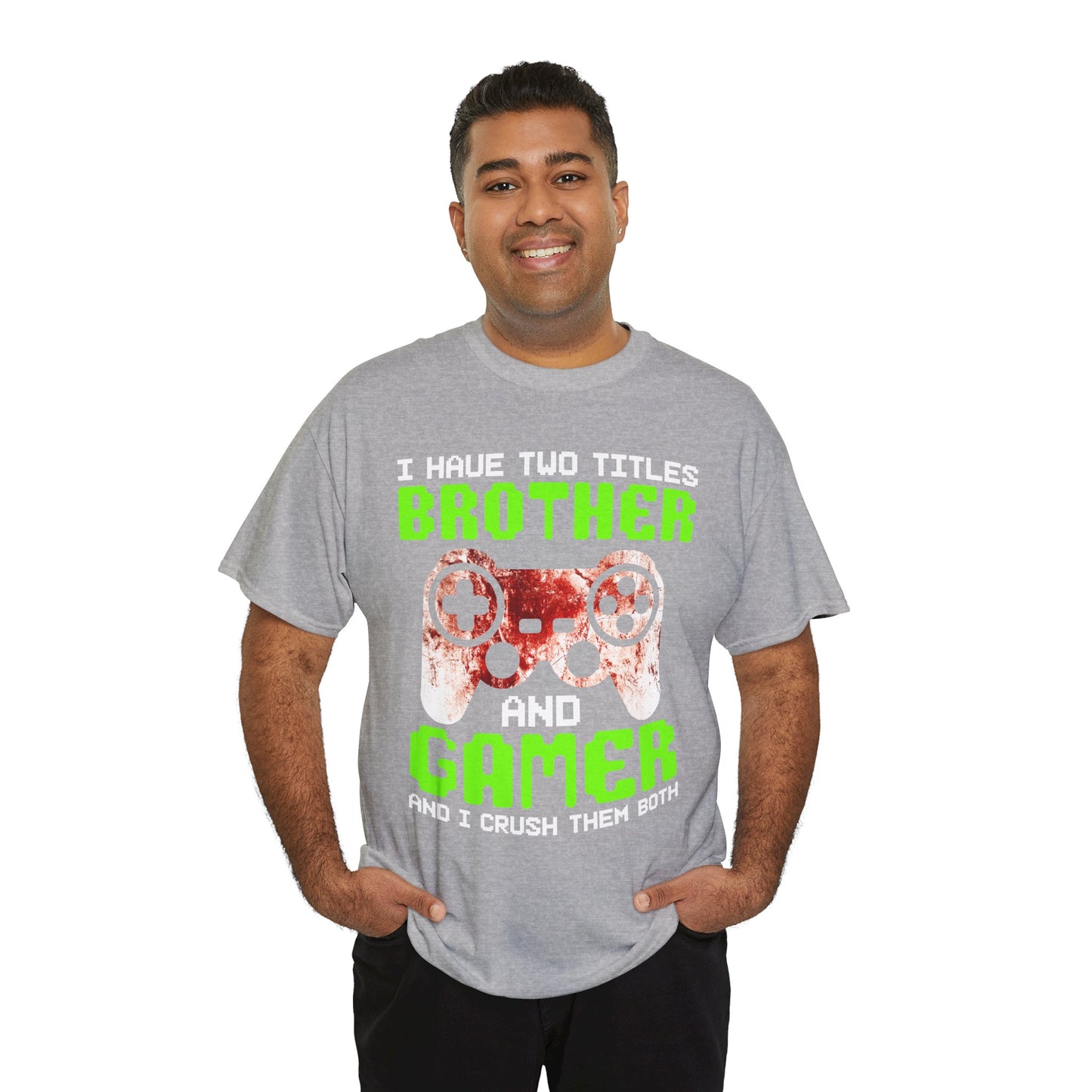 Gamer Mens T-Shirt - I Have Two Titles Brother and Gamer Father's Day Gifts