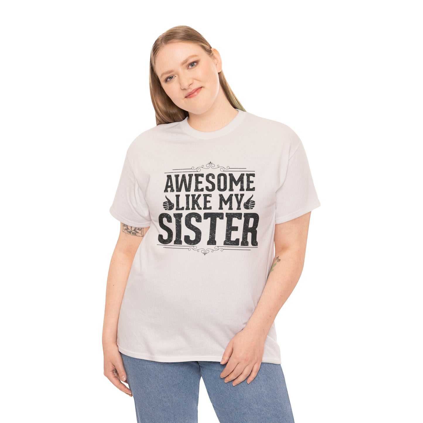 Awesome Like My Sister Funny Fathers Day For Mens Brother T-Shirt