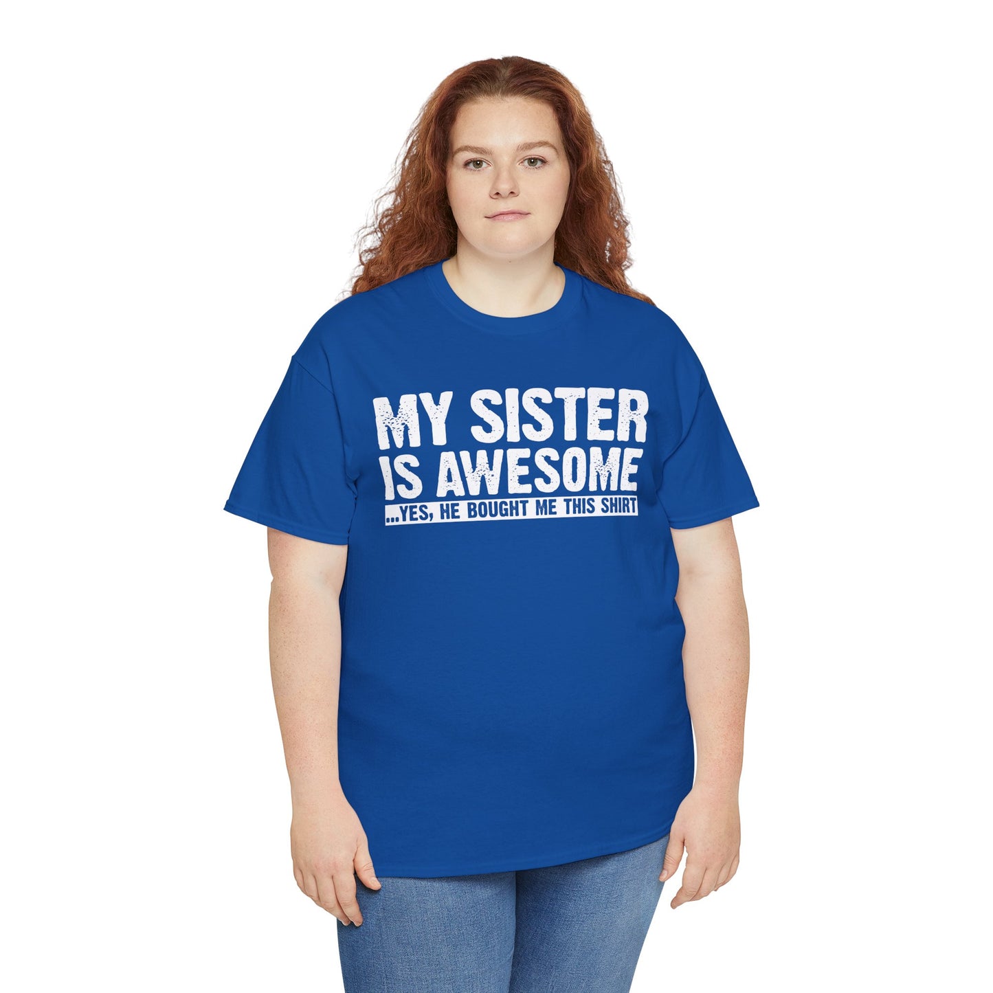 My Sister is Awesome Funny Sister Gift T-Shirt