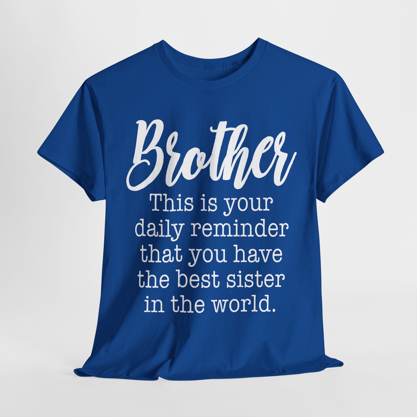 Brother Shirt - Men's Tee, Best Sister in the World Gifts