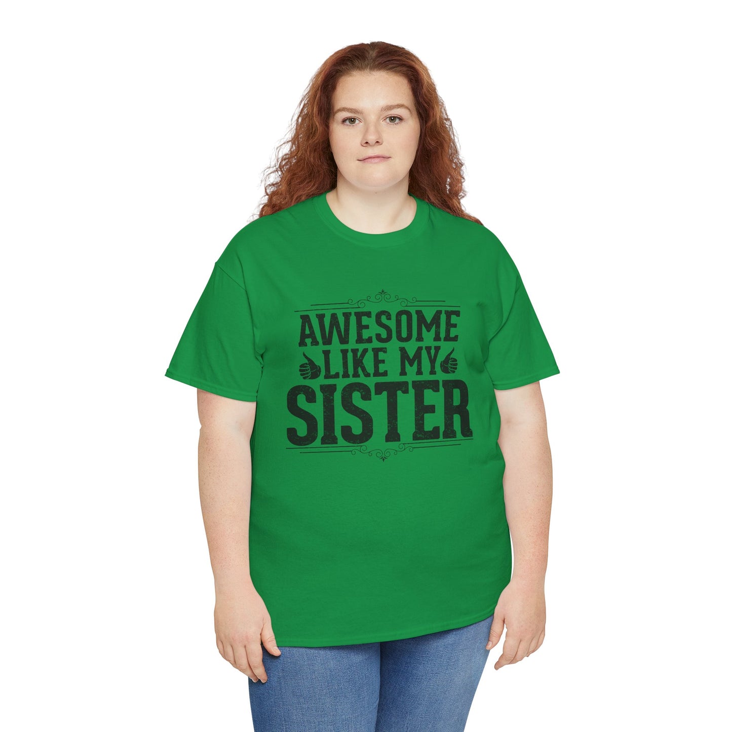 Awesome Like My Sister Funny Fathers Day For Mens Brother T-Shirt