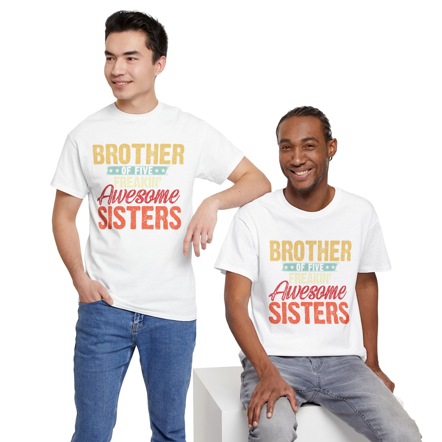 I'm A Proud Brother of Five Freakin' Awesome Sisters gifts for funny Brother