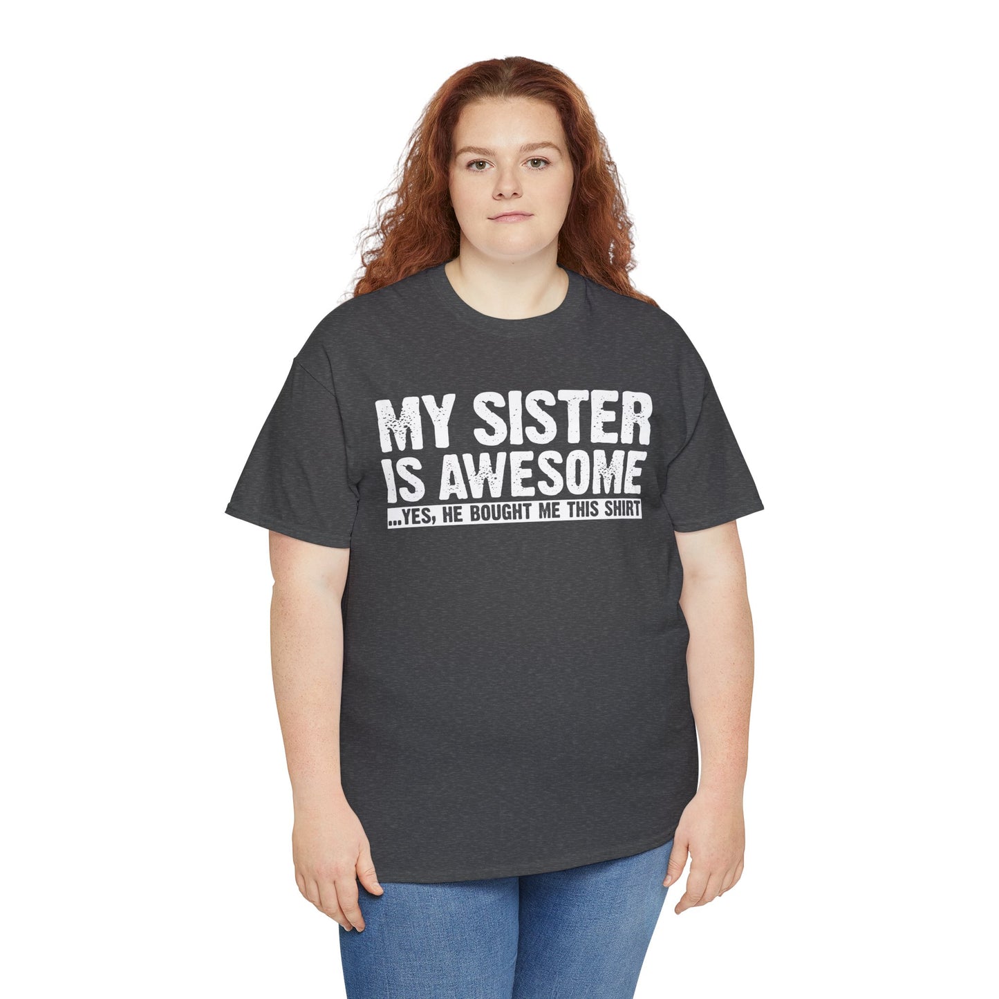 My Sister is Awesome Funny Sister Gift T-Shirt