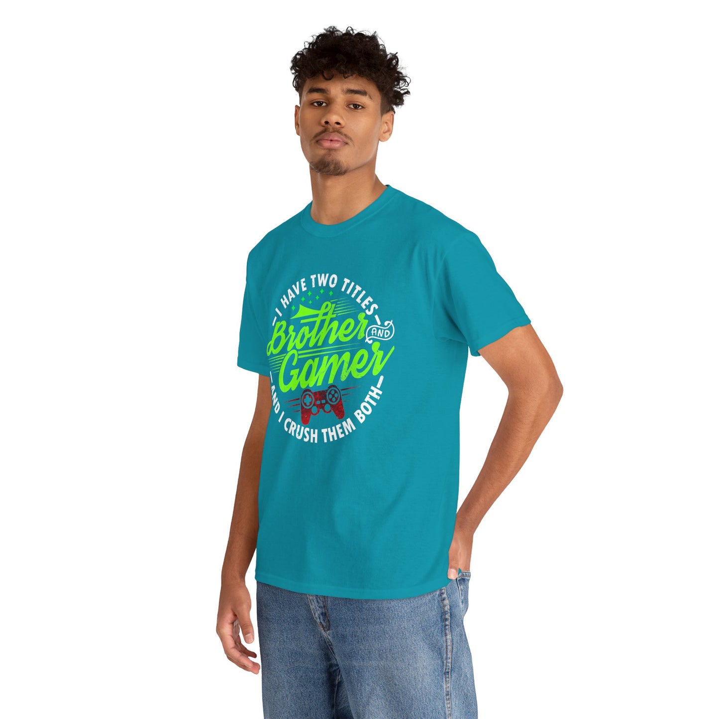 Men's Gamer T-Shirt - I Have Two Titles Brother and Gamer for Boys Brother Gift