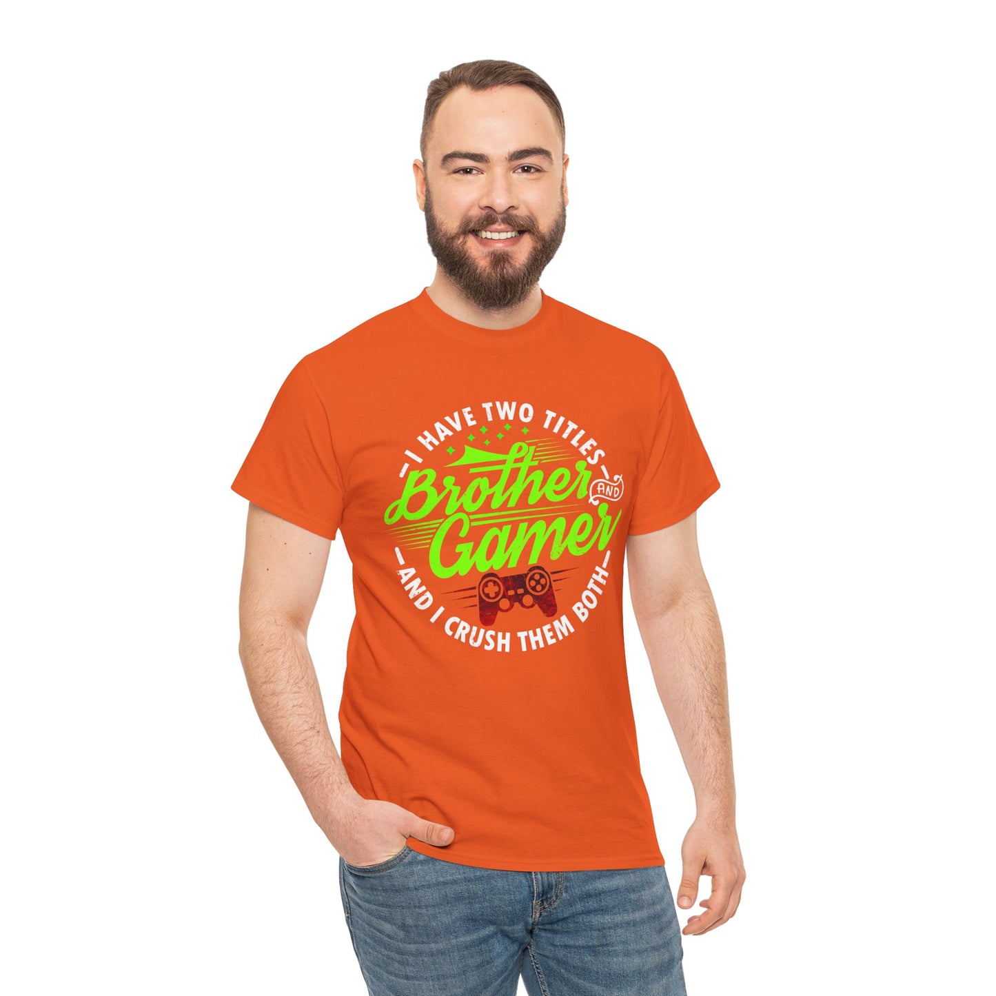 Men's Gamer T-Shirt - I Have Two Titles Brother and Gamer for Boys Brother Gift
