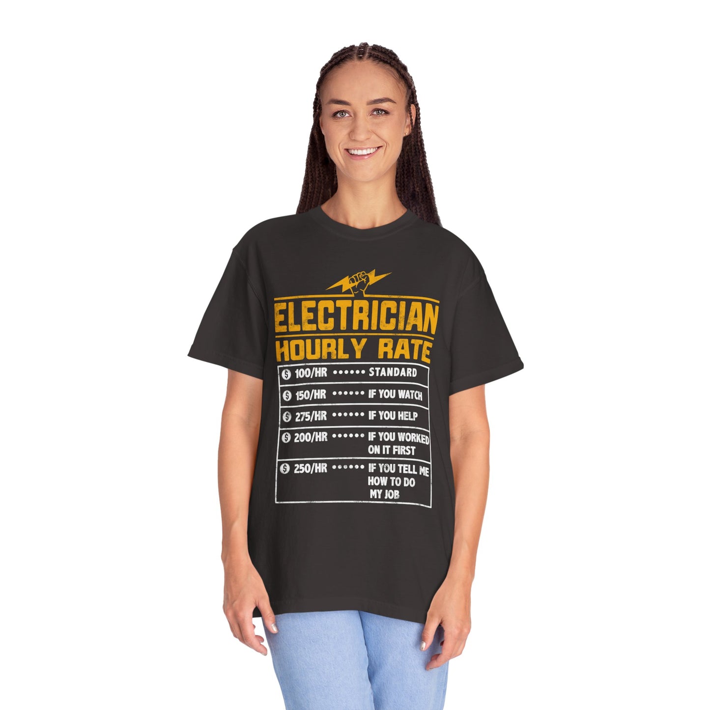 Electrician Hourly Rate Funny Humor Unisex Garment-Dyed T-shirt