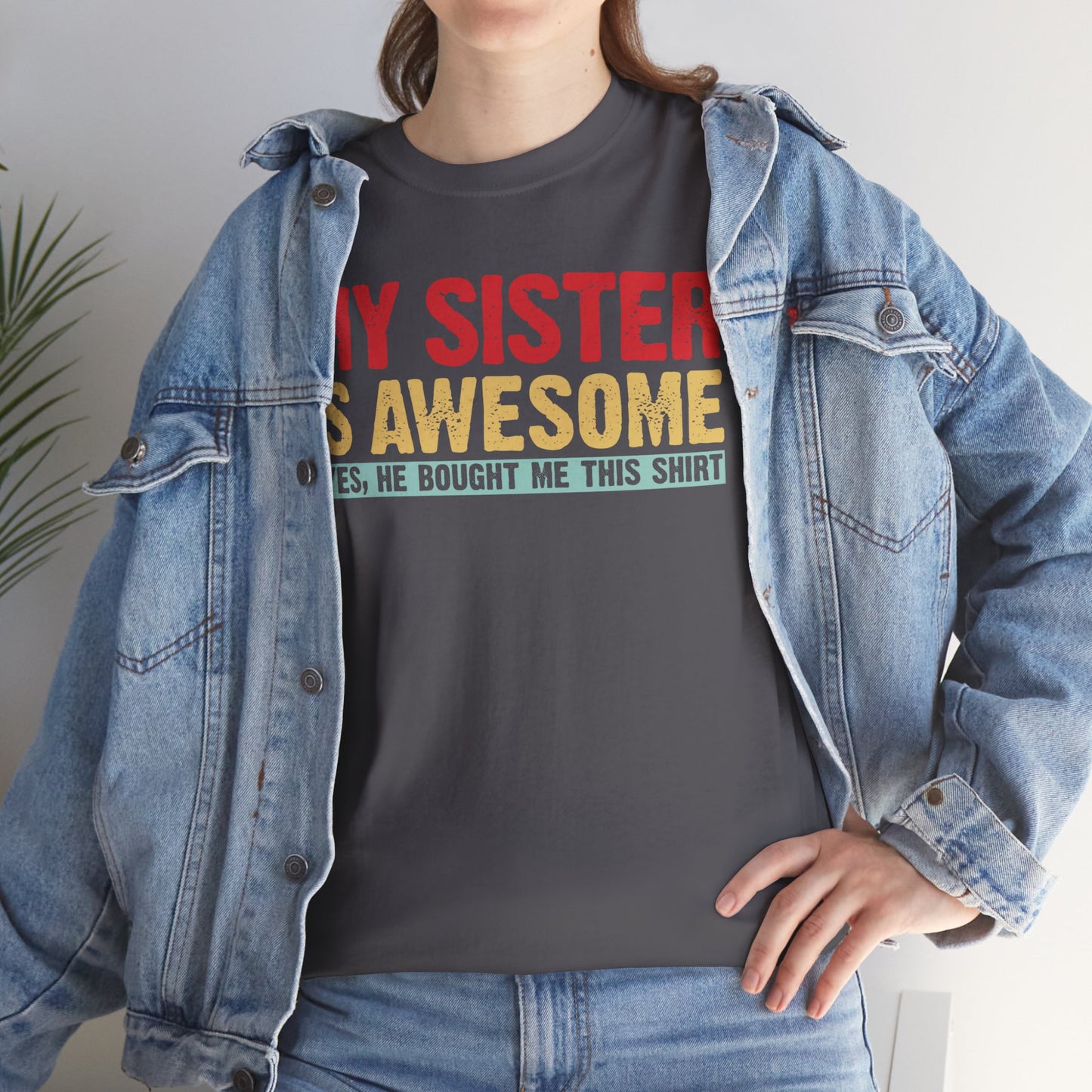 Vintage My Sister is Awesome Funny Sister Lovers Brother Gift T-Shirt