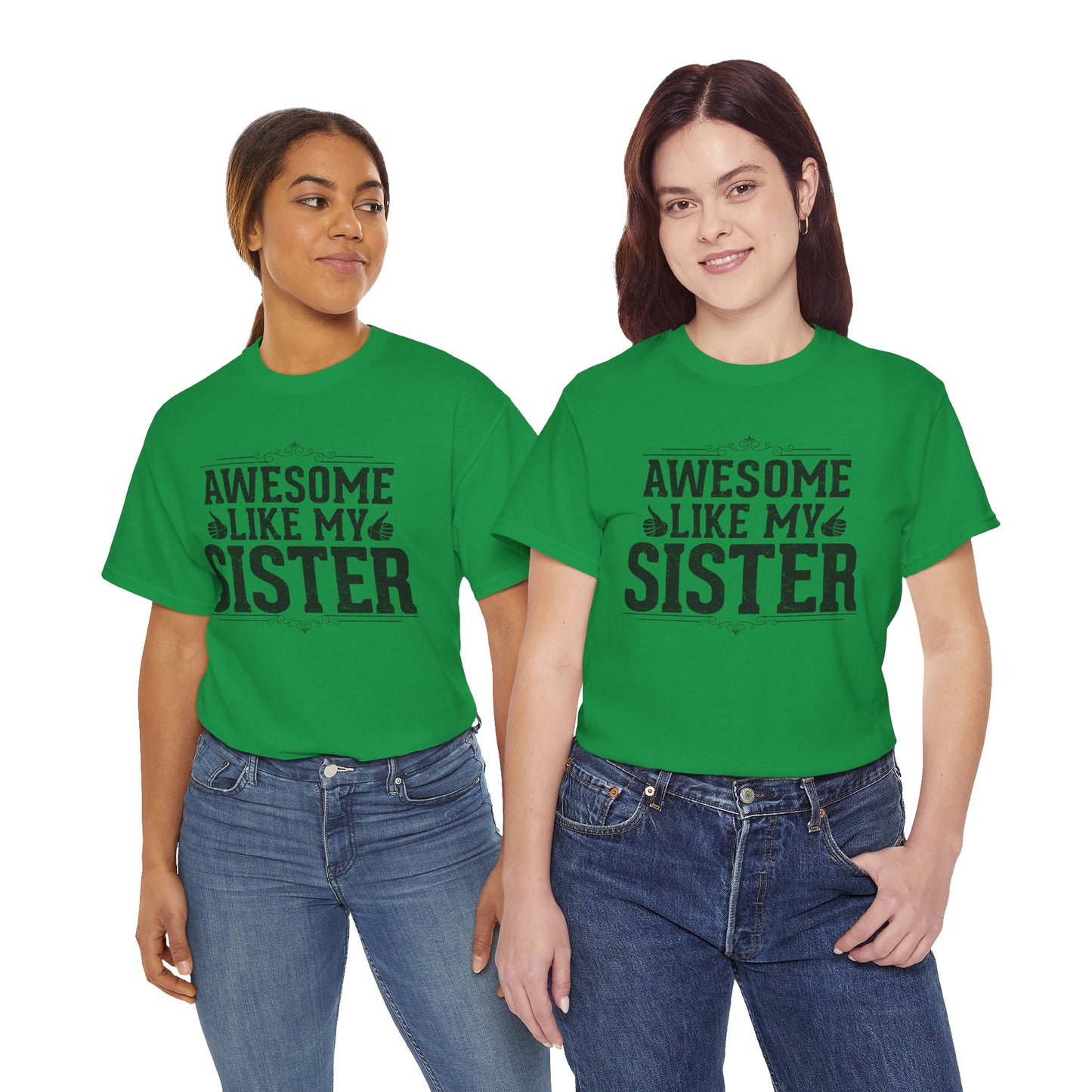 Awesome Like My Sister Funny Fathers Day For Mens Brother T-Shirt