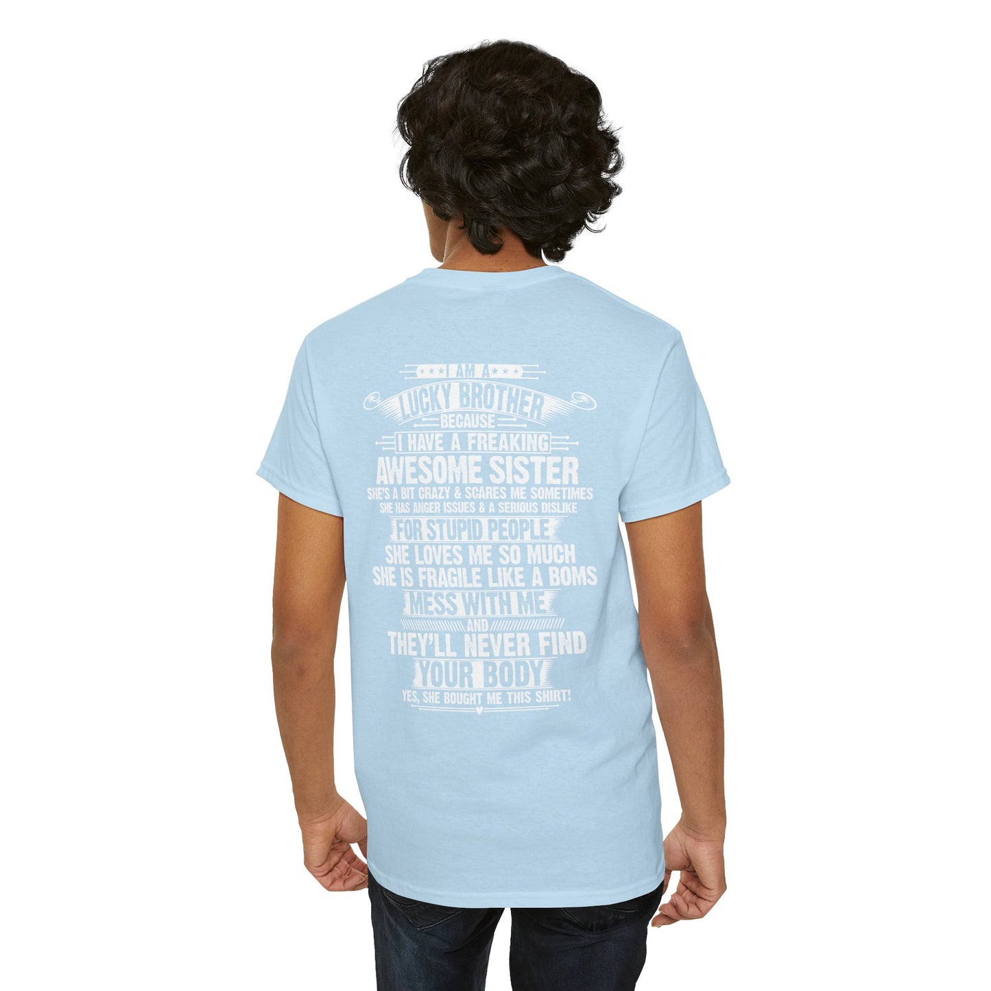 I Am A Lucky Brother Christmas Gift For Brother Unisex Heavy Cotton Tee