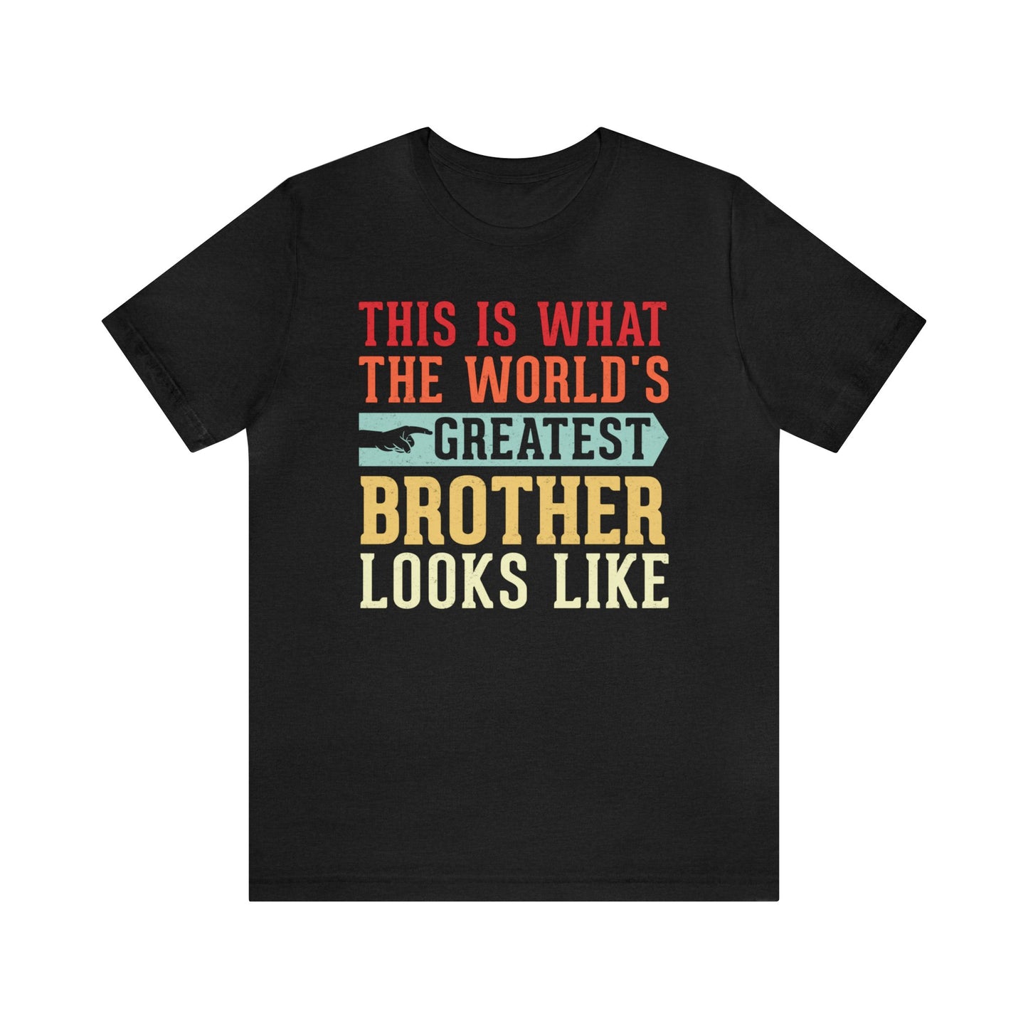 The World's Greatest Brother Looks Like Unisex Jersey Short Sleeve Tee