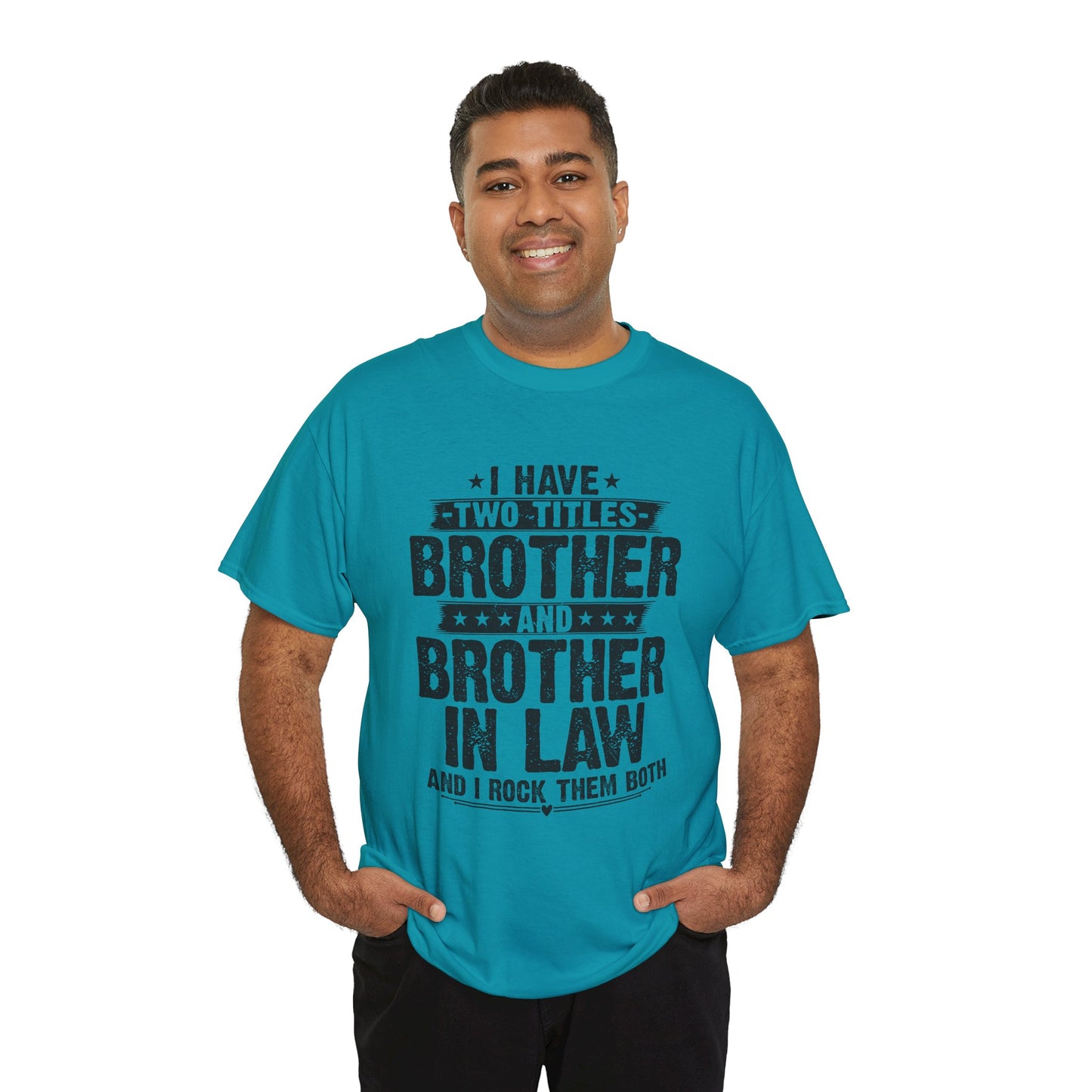 Funny Fathers Day Brother Men's Tee