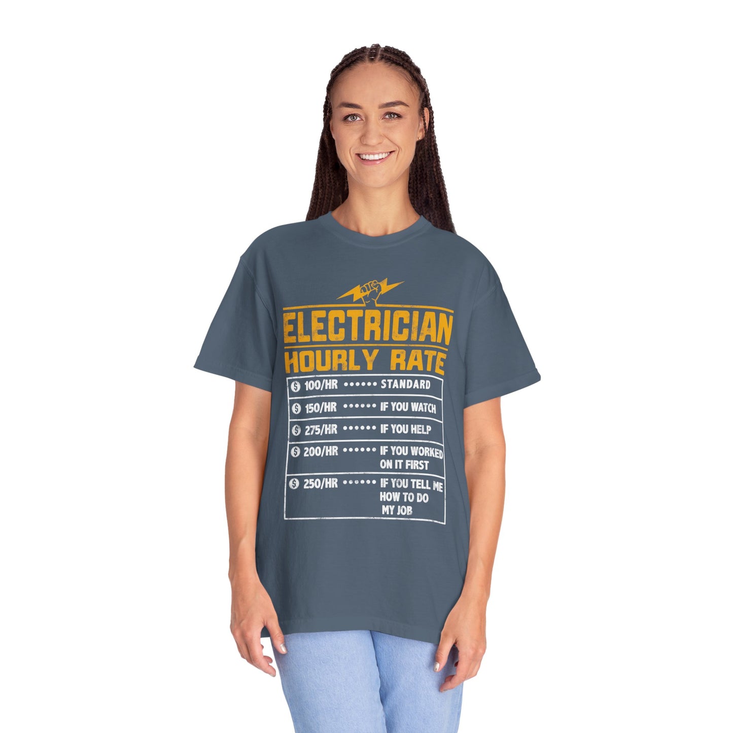 Electrician Hourly Rate Funny Humor Unisex Garment-Dyed T-shirt