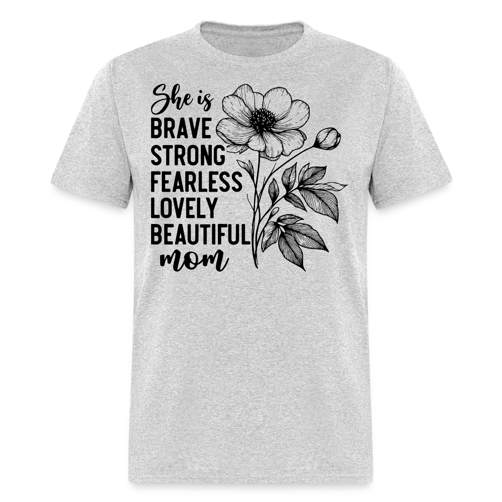Mother's Day Floral Strong And Fearless Mom T-shirt - heather gray